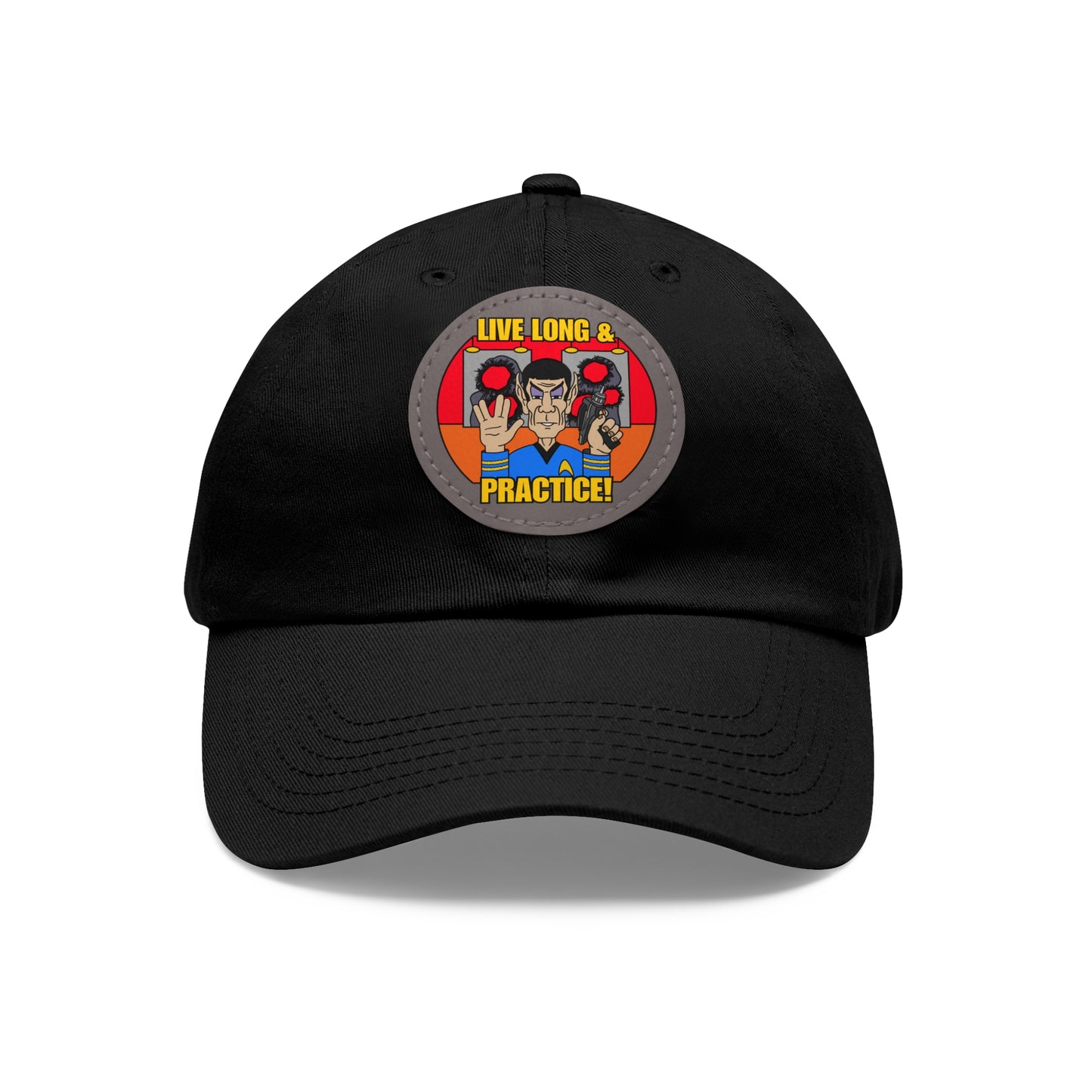 Live Long & Practice! Dad Hat with Leather Patch (Round)
