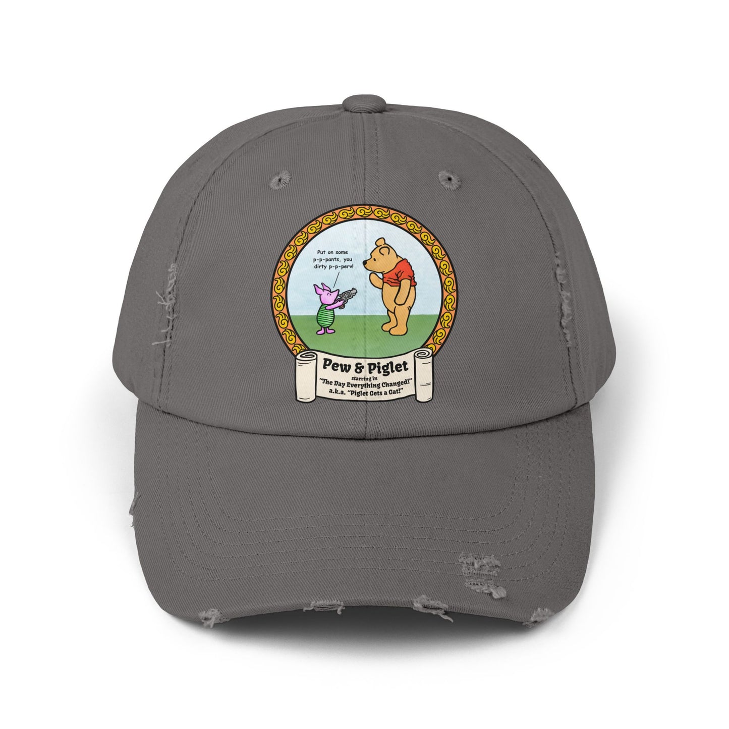 Piglet Gets a Gat! Unisex Distressed Cap