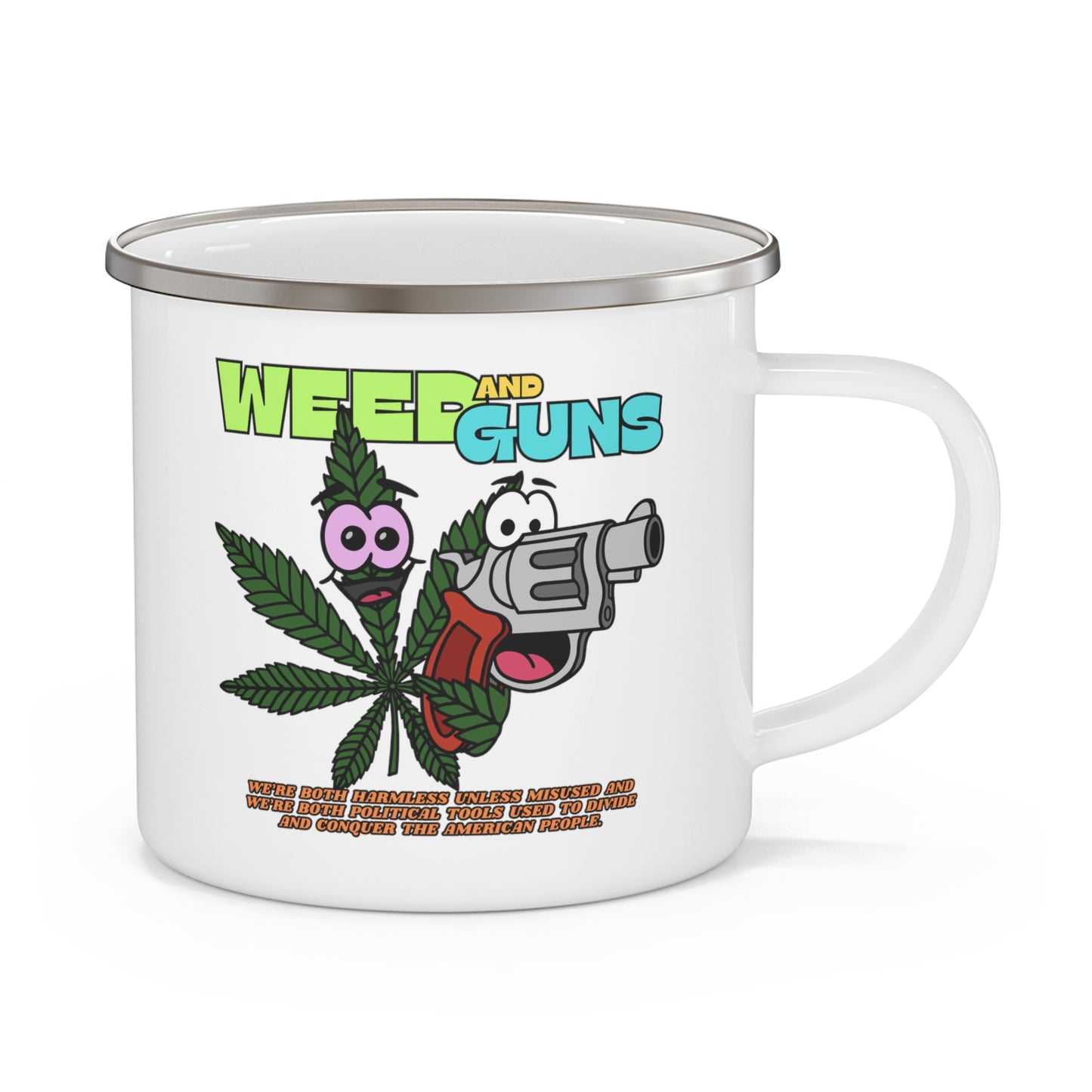 Weed & Guns! Enamel Camping Mug