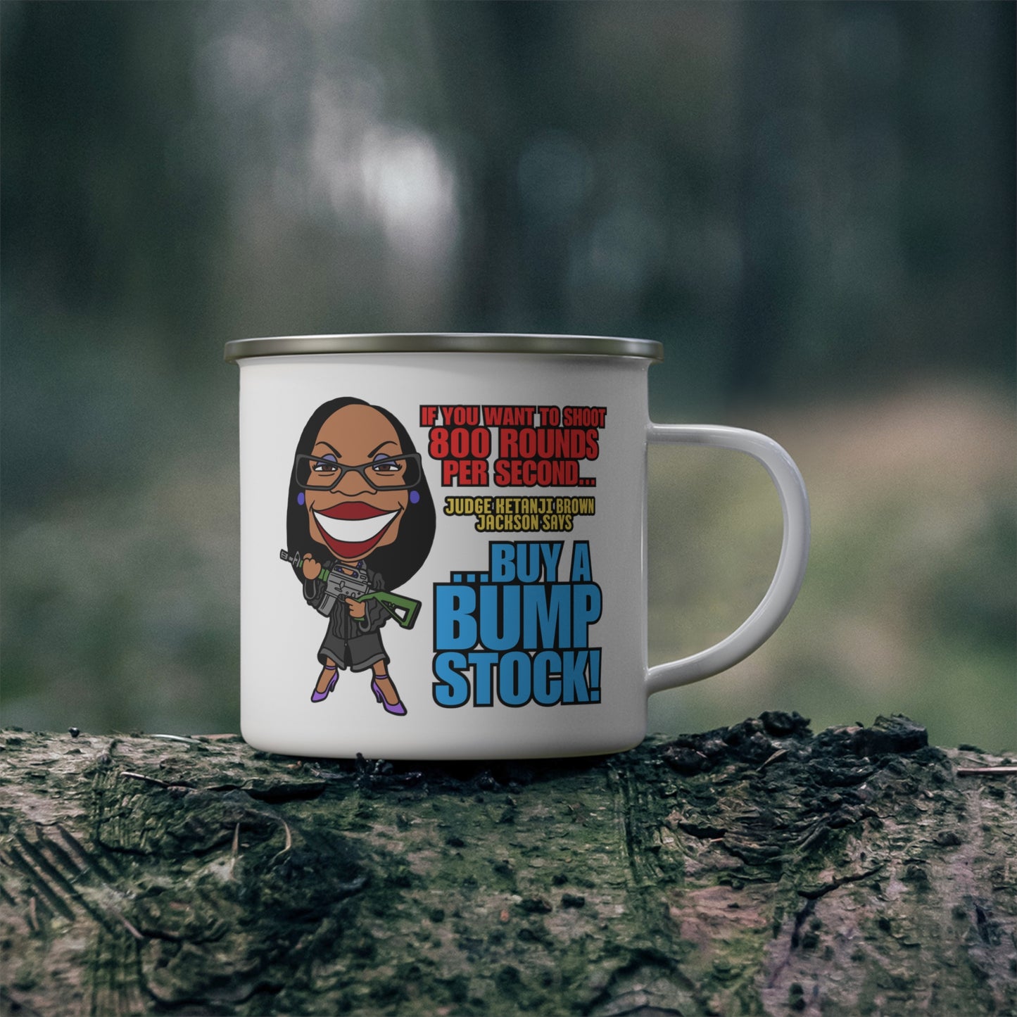 Buy a Bump Stock! (Kentanji Brown Jackson) Enamel Camping Mug