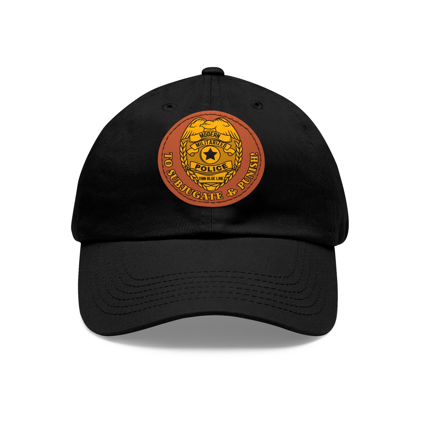 Subjugate & Punish! Dad Hat with Leather Patch (Round)
