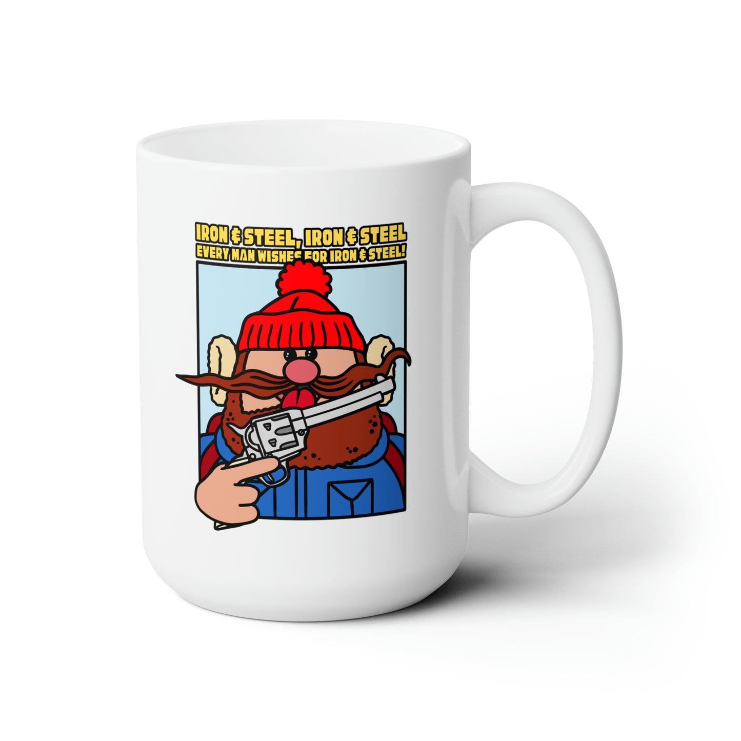 Iron & Steel! Ceramic Mug 15oz