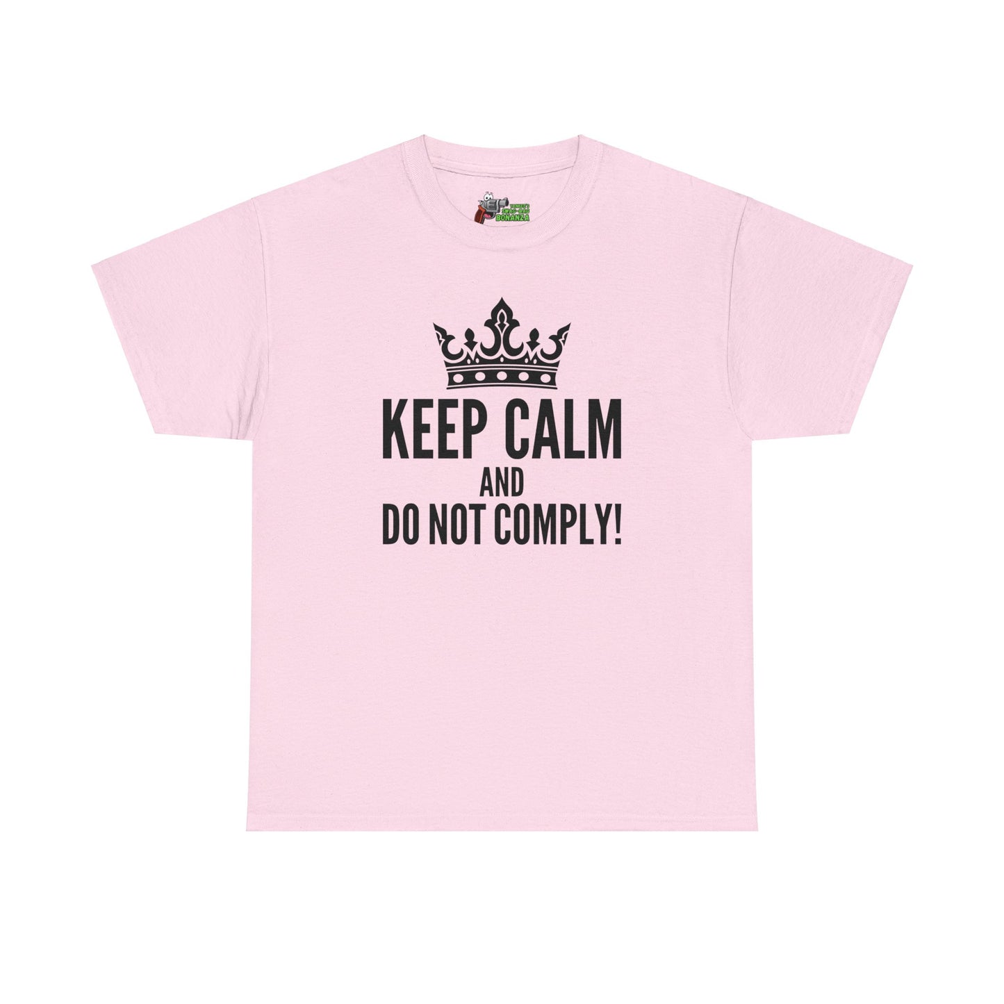 Keep Calm & Do Not Comply! Unisex Heavy Cotton Tee