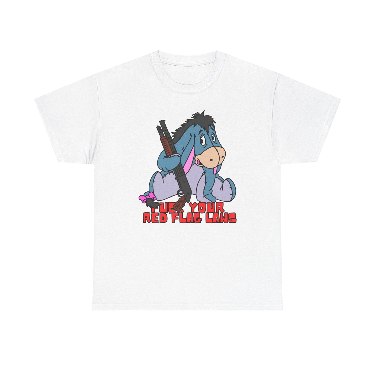 Eeyore Red Flag Laws! Unisex Heavy Cotton Tee - Fun and Unique Graphic Shirt