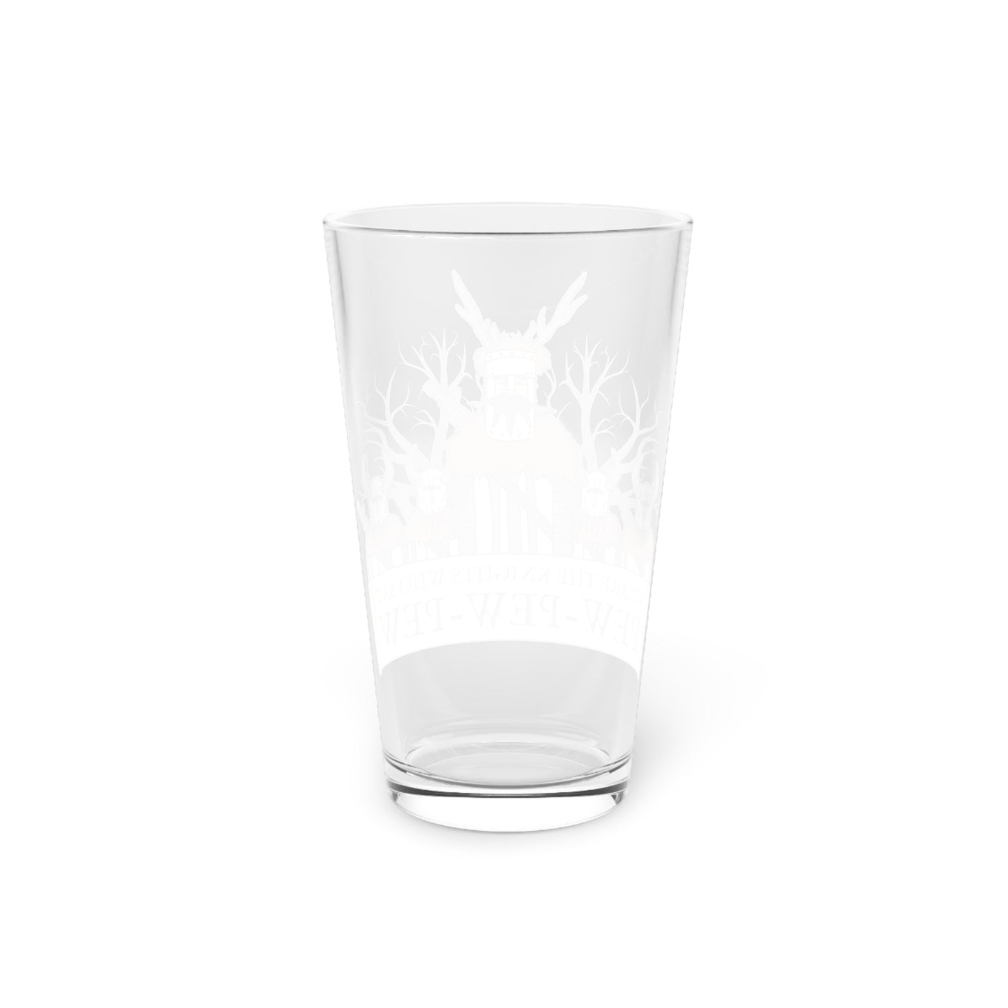 Knights of Pew! Pint Glass, 16oz
