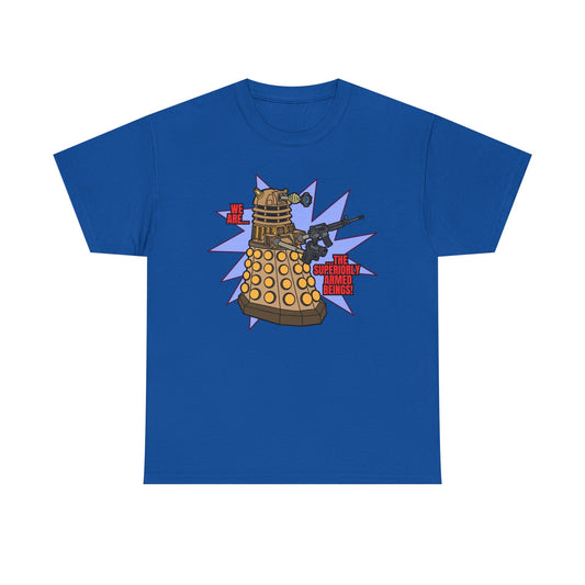 "Dalek" Superiorly Armed Beings! Unisex Heavy Cotton Tee