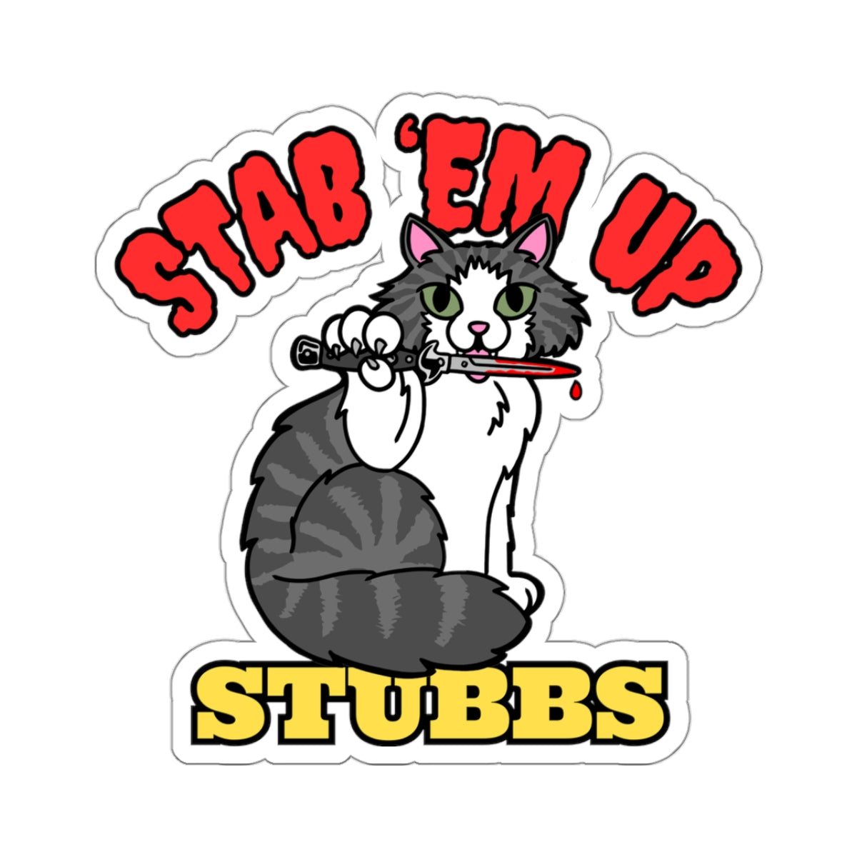 Stab 'Em Up Stubbs! Kiss-Cut Stickers