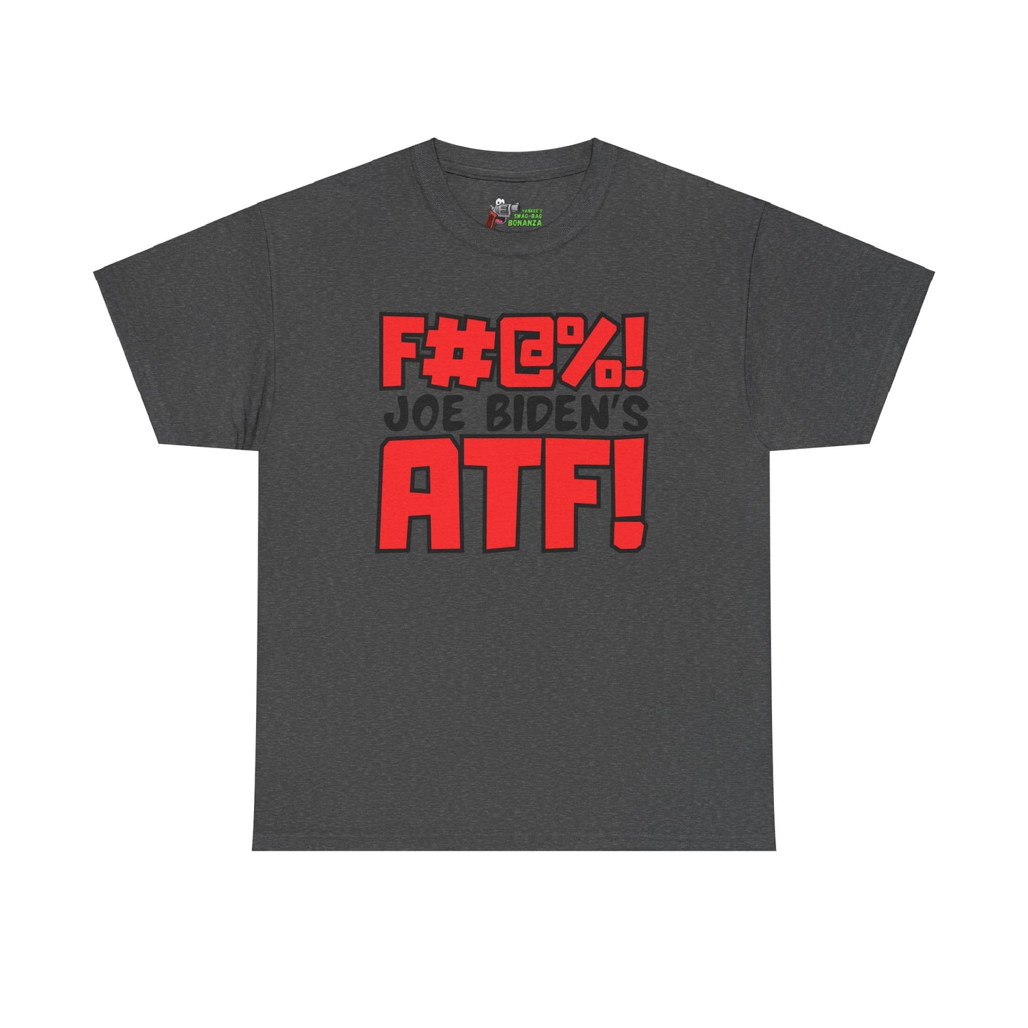 F#@%! Joe Biden's ATF! Unisex Heavy Cotton Tee