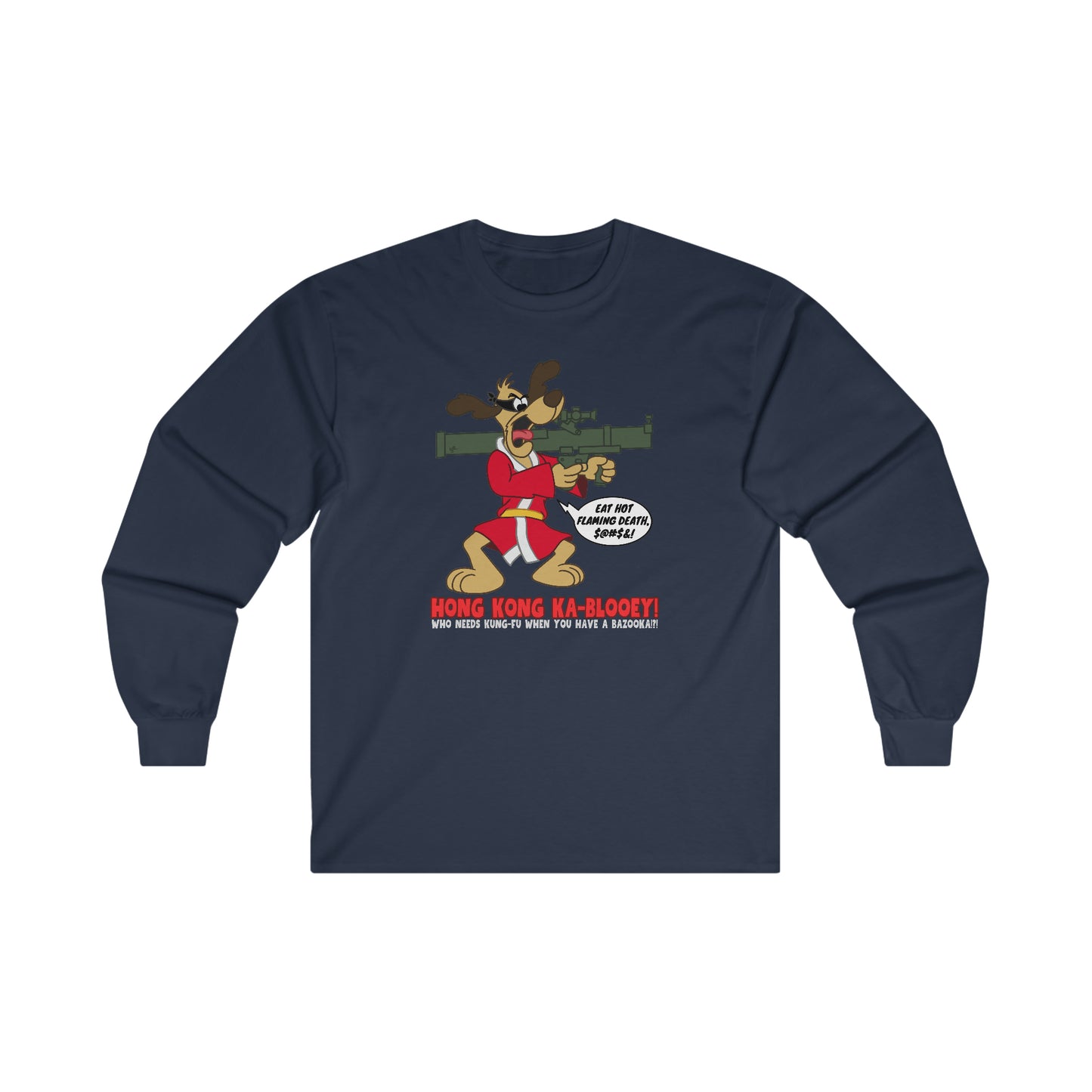 Hong Kong Ka-Blooey! Ultra Cotton Long Sleeve Tee