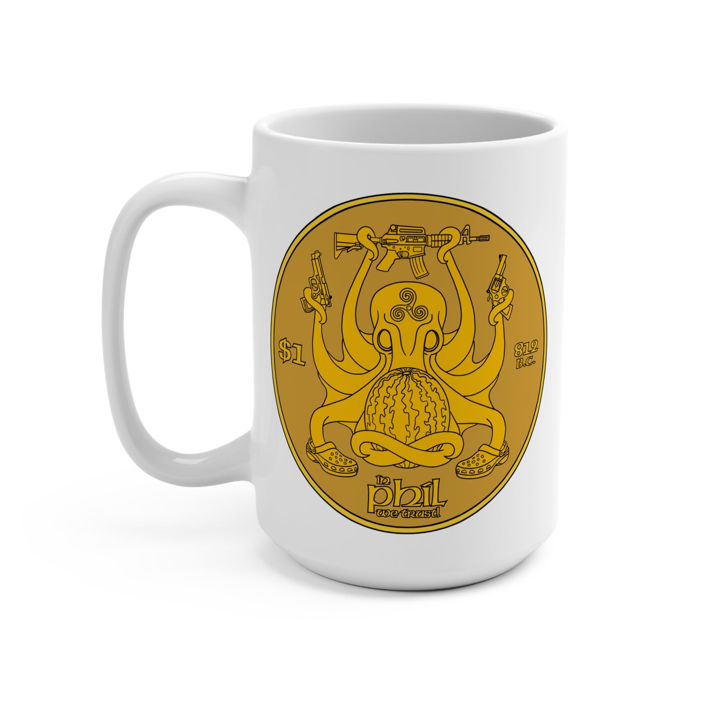 In Phil We Trust! Mug 15oz