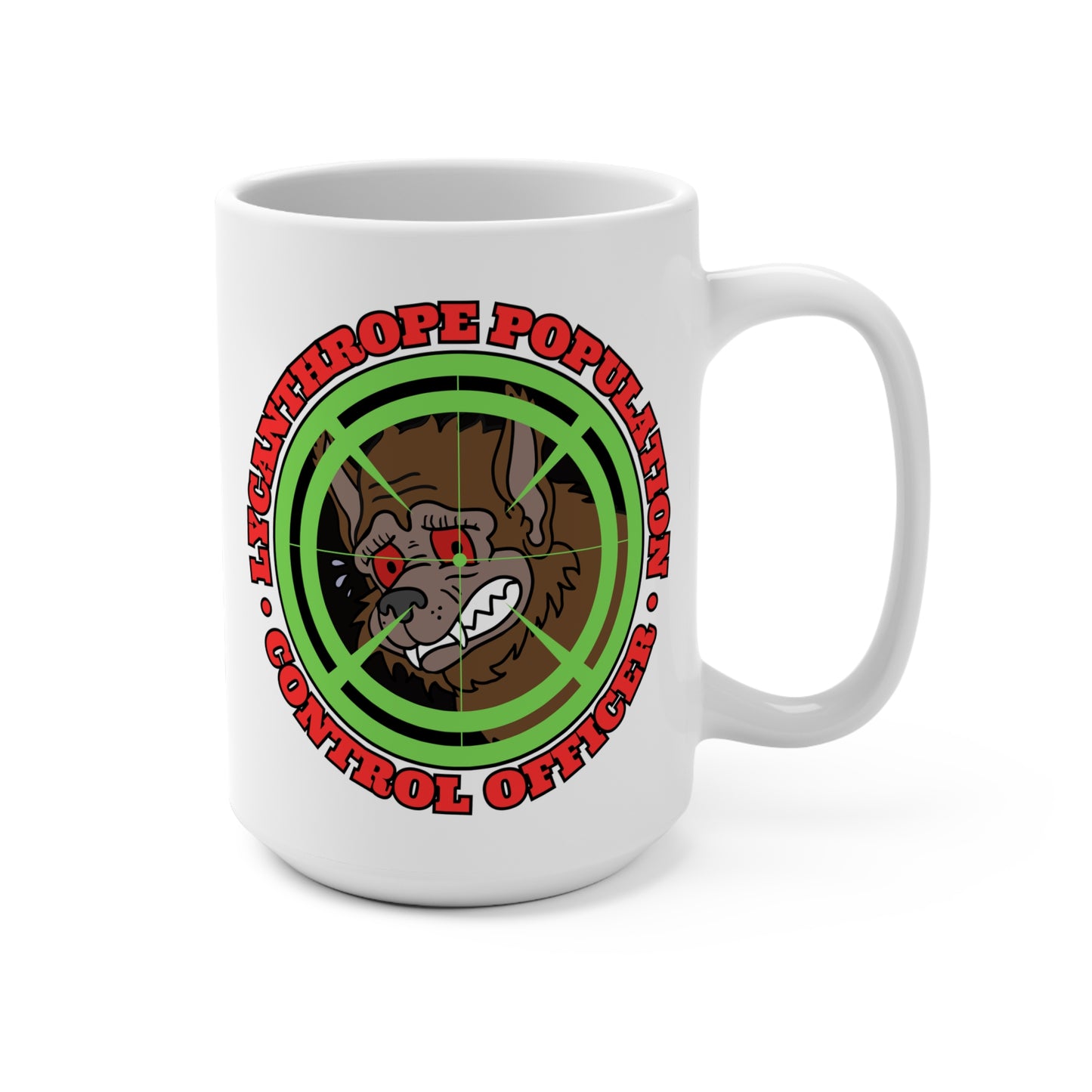 Lycanthrope Population Control Mug 15oz