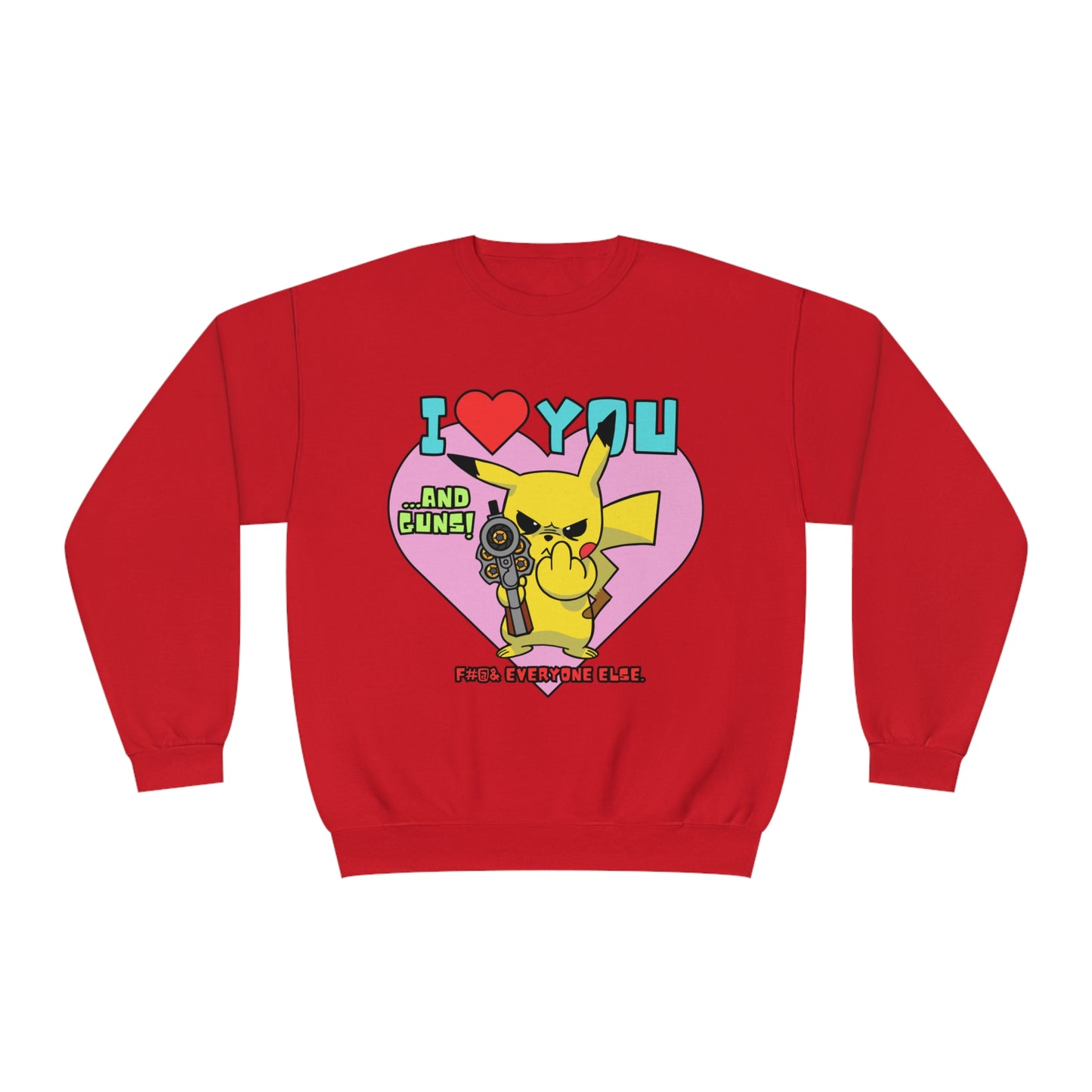 I Love You & Guns! Unisex NuBlend® Crewneck Sweatshirt