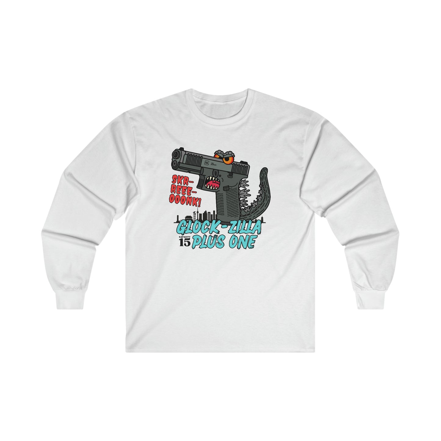 Glock-zilla (Cap15) Plus One! Ultra Cotton Long Sleeve Tee