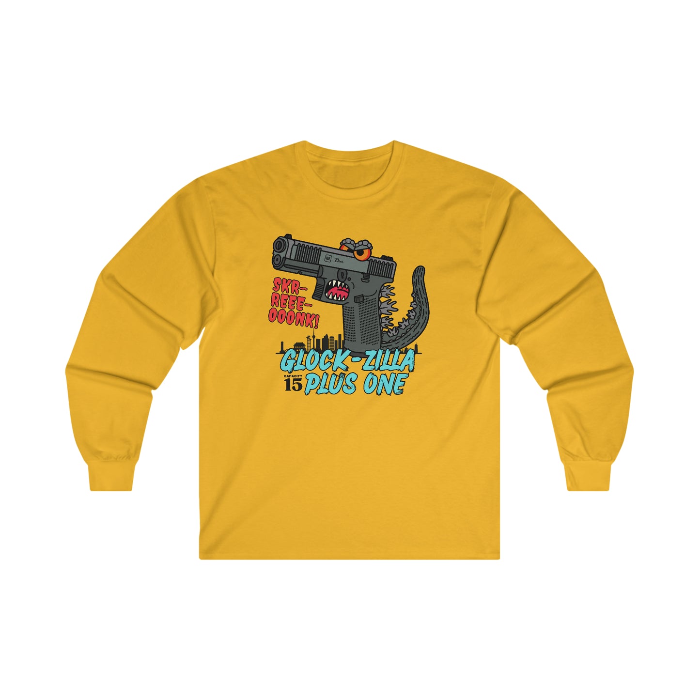 Glock-zilla (Cap15) Plus One! Ultra Cotton Long Sleeve Tee