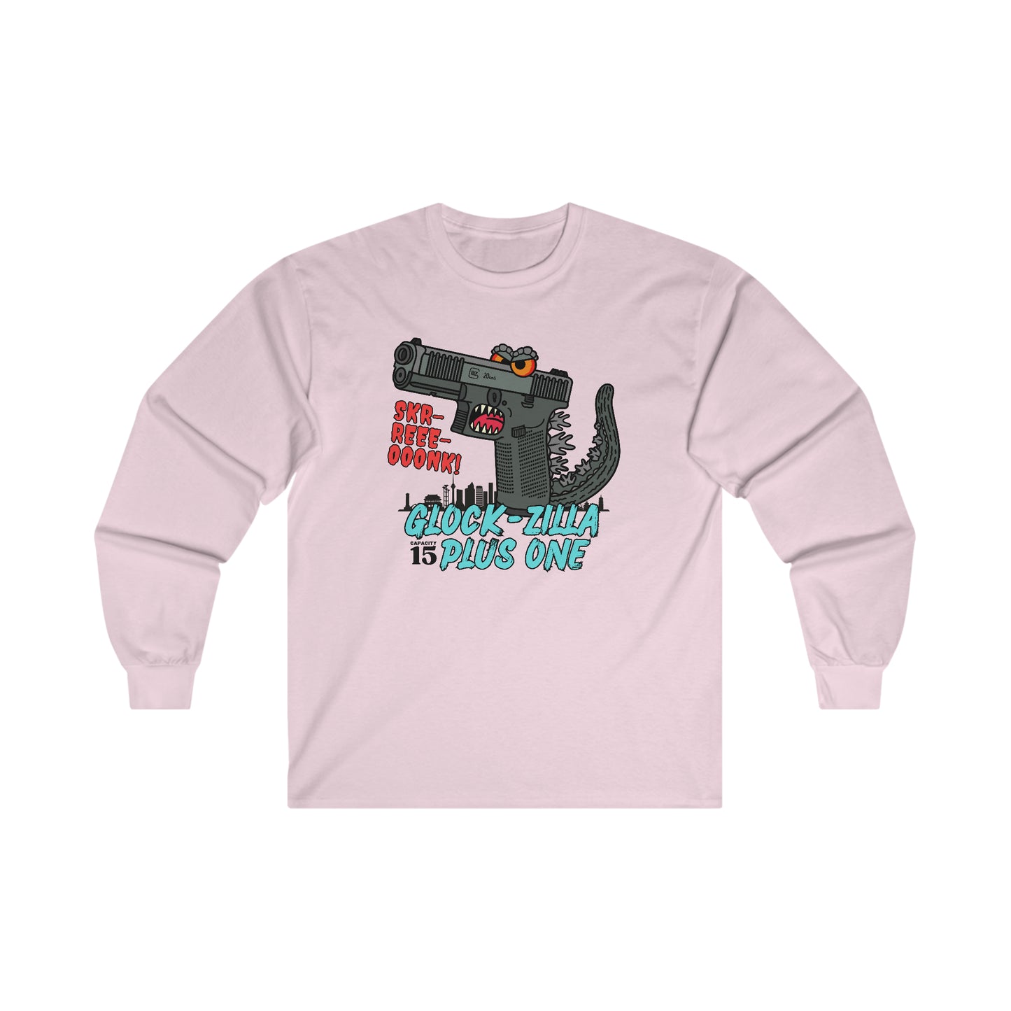 Glock-zilla (Cap15) Plus One! Ultra Cotton Long Sleeve Tee