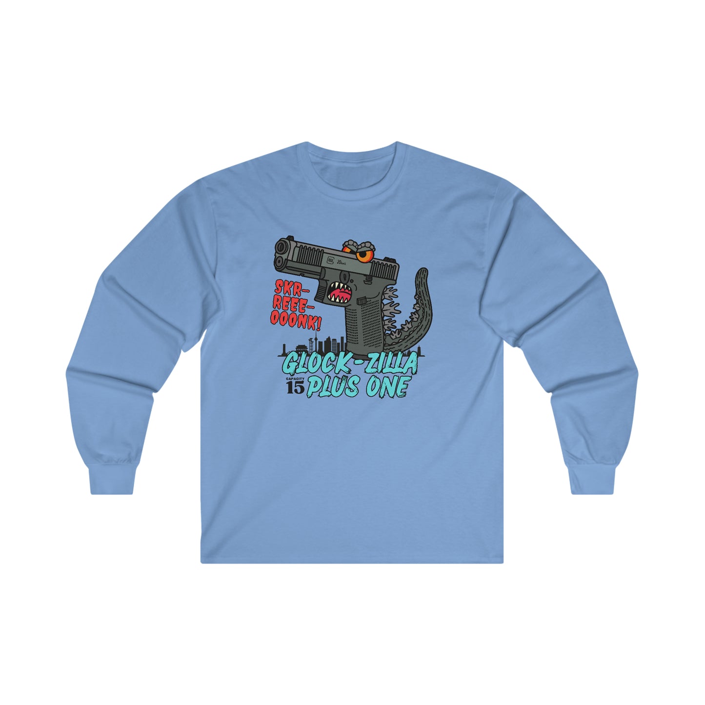 Glock-zilla (Cap15) Plus One! Ultra Cotton Long Sleeve Tee