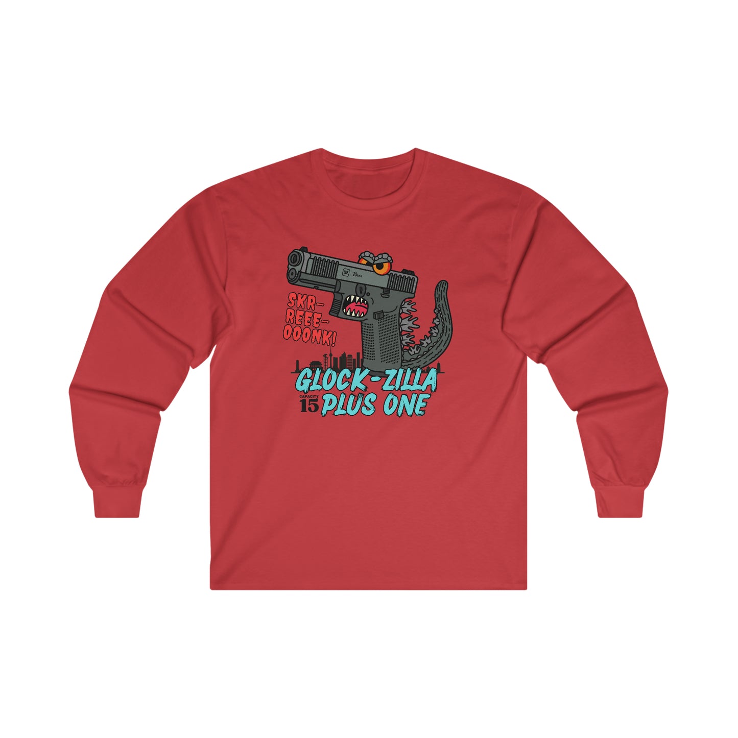 Glock-zilla (Cap15) Plus One! Ultra Cotton Long Sleeve Tee
