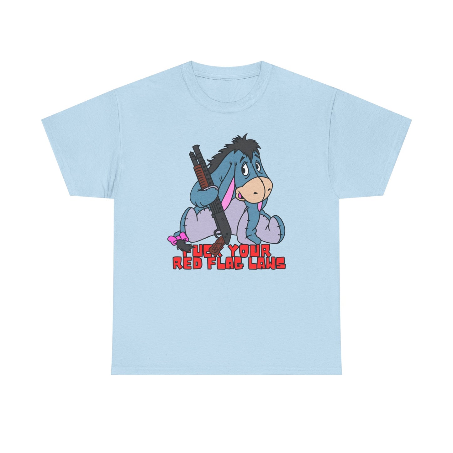 Eeyore Red Flag Laws! Unisex Heavy Cotton Tee - Fun and Unique Graphic Shirt