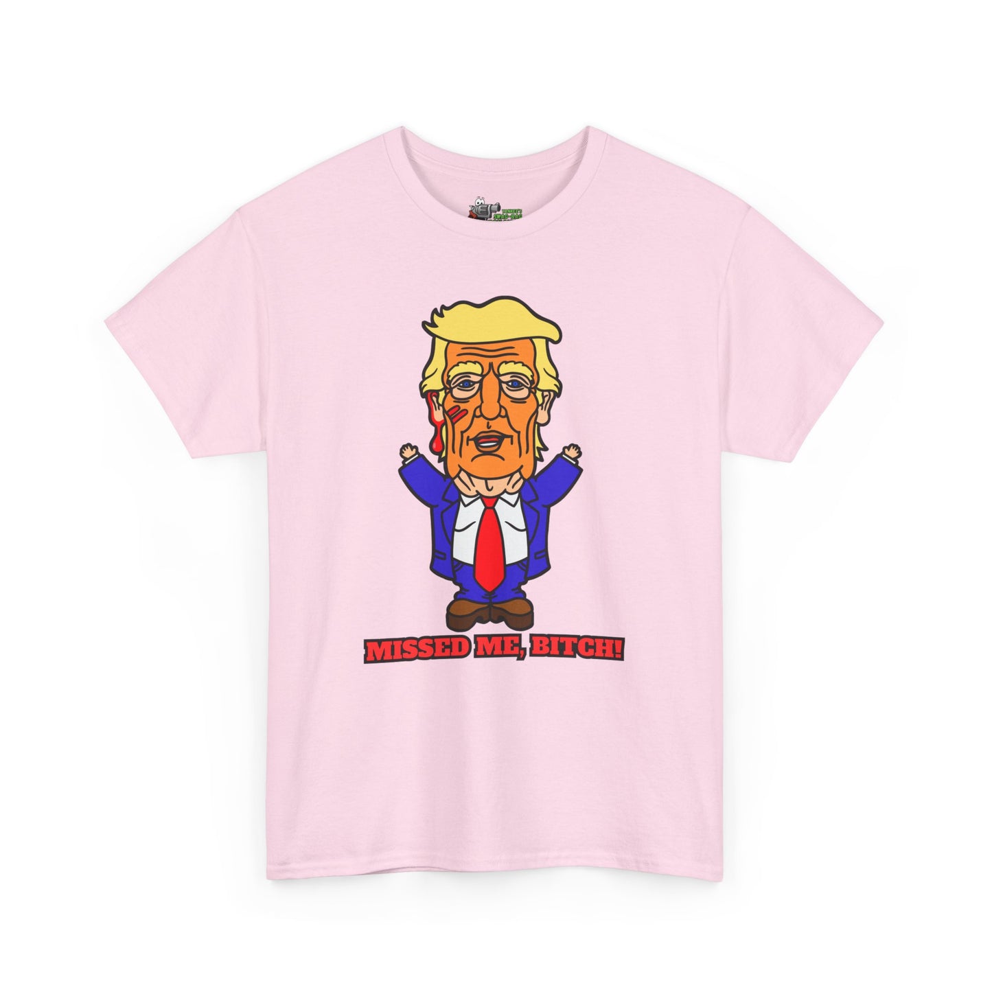 Missed Me, Bitch! Unisex Heavy Cotton Tee