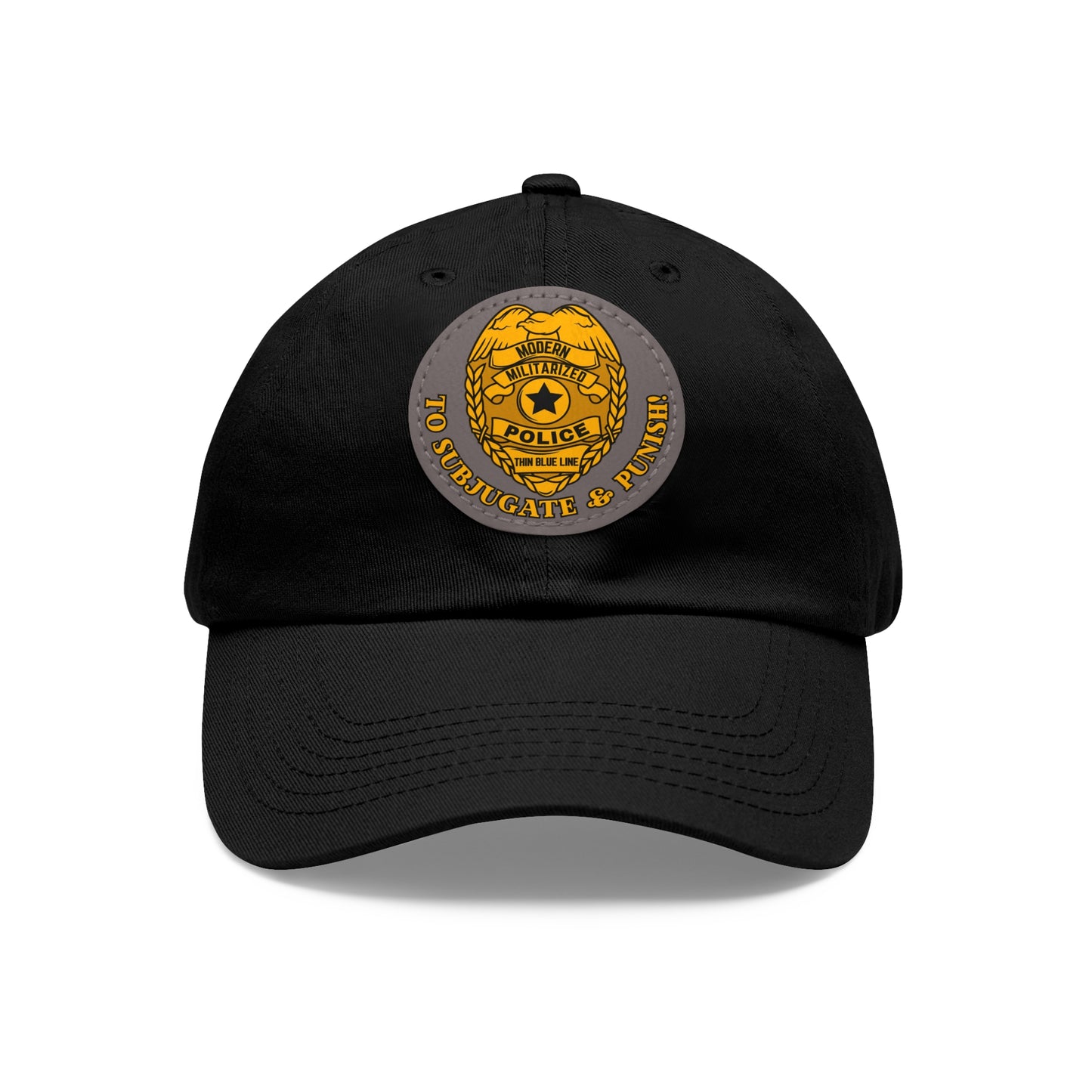 Subjugate & Punish! Dad Hat with Leather Patch (Round)