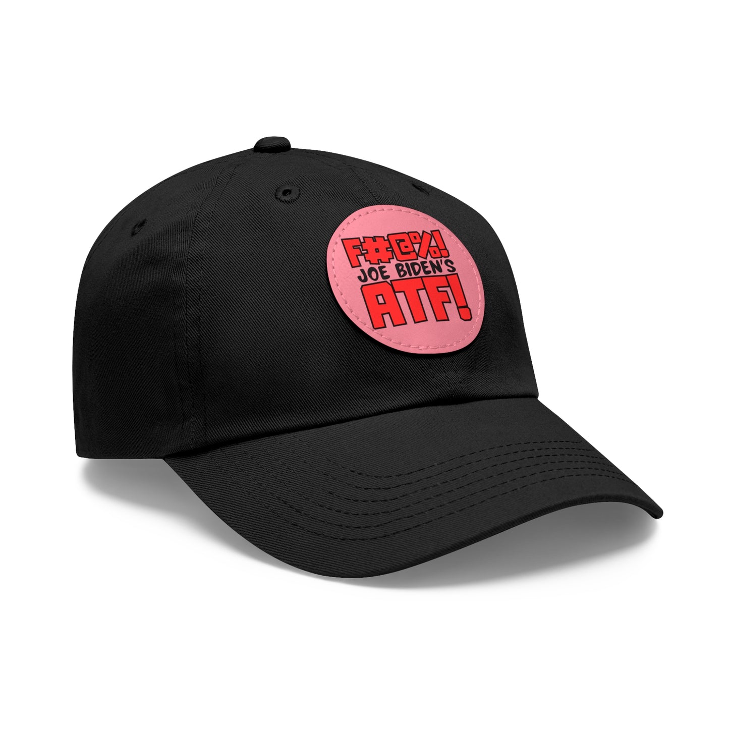 F#@%! the ATF! Dad Hat with Leather Patch (Round)