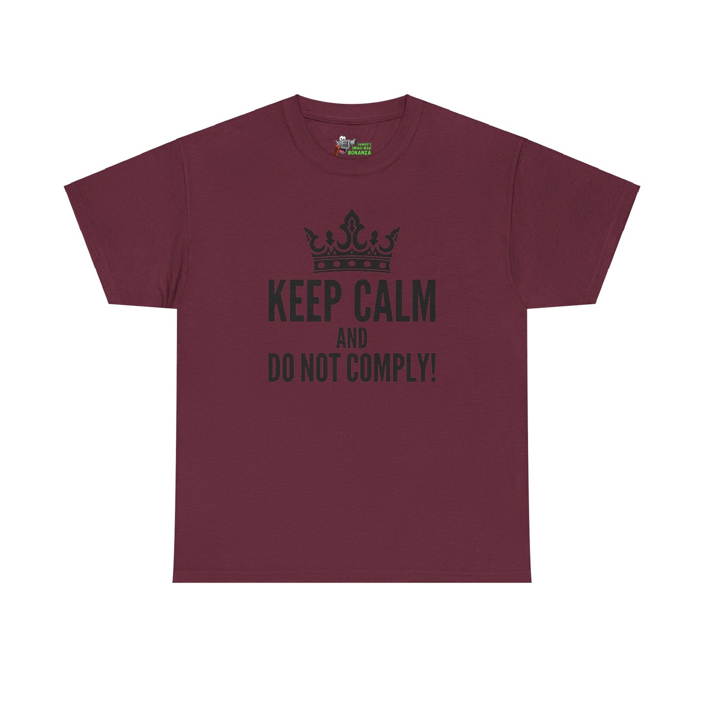 Keep Calm & Do Not Comply! Unisex Heavy Cotton Tee