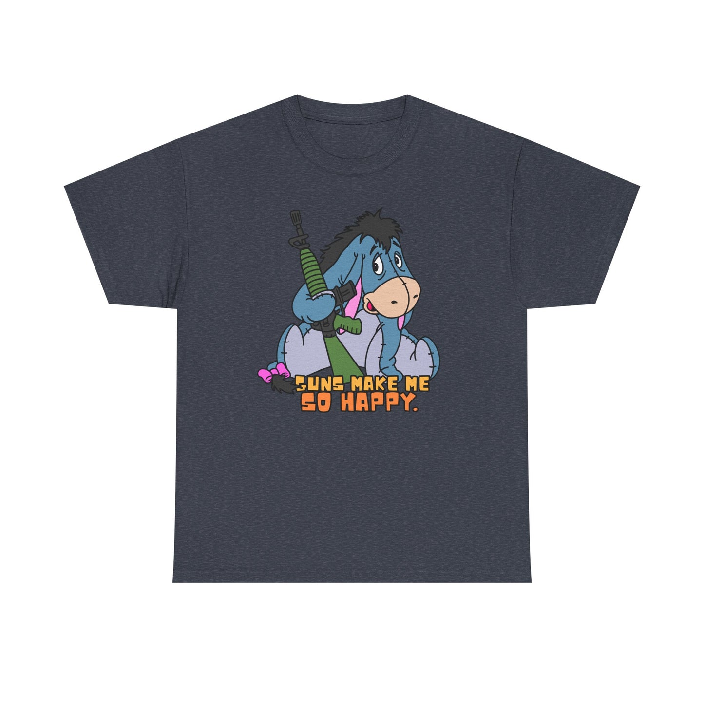 Eeyore Guns Make Me So Happy! Unisex Heavy Cotton Tee