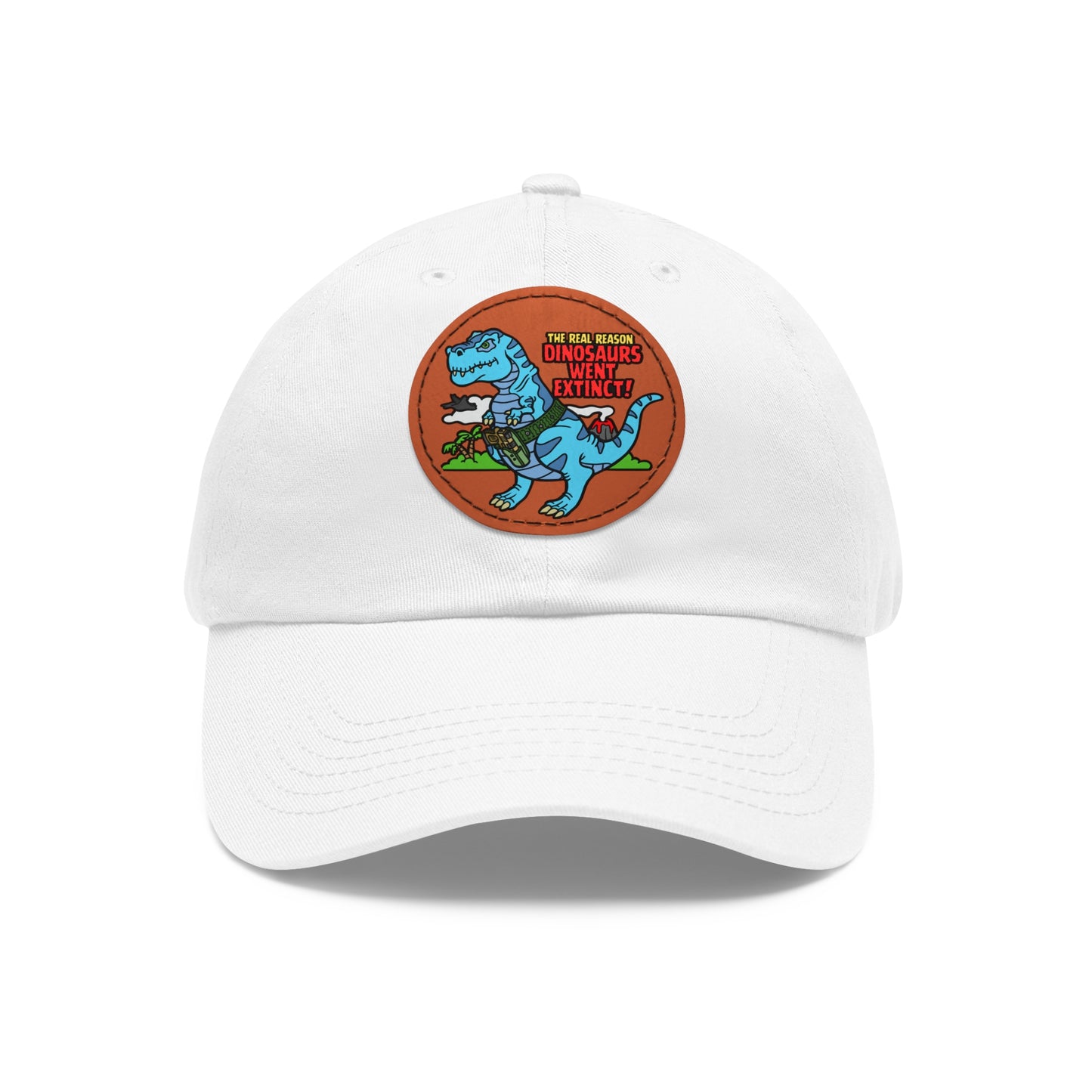 Why Dinosaurs Went Extinct! Dad Hat with Leather Patch (Round)