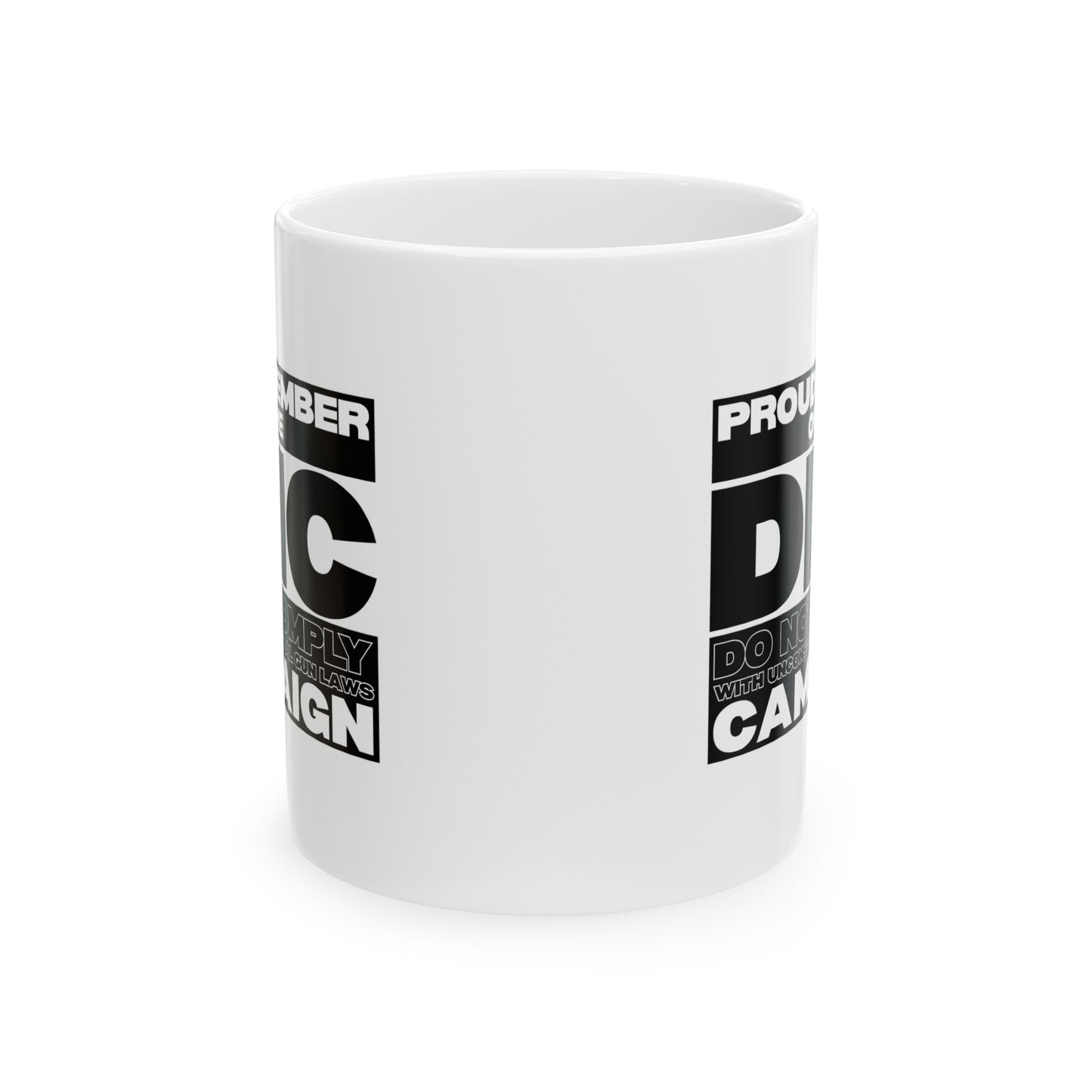 DNC Campaign! Ceramic Mug, (11oz, 15oz)