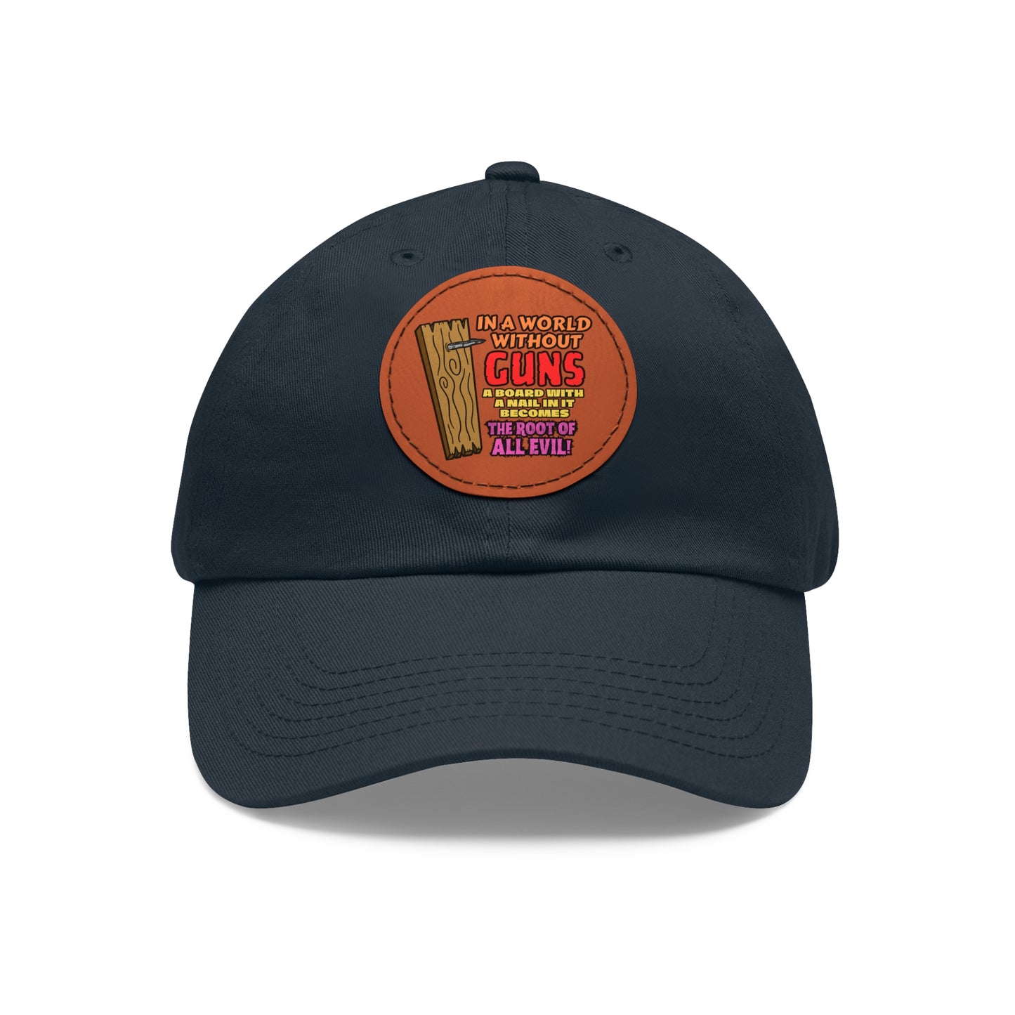 Root of All Evil! Dad Hat with Leather Patch (Round)