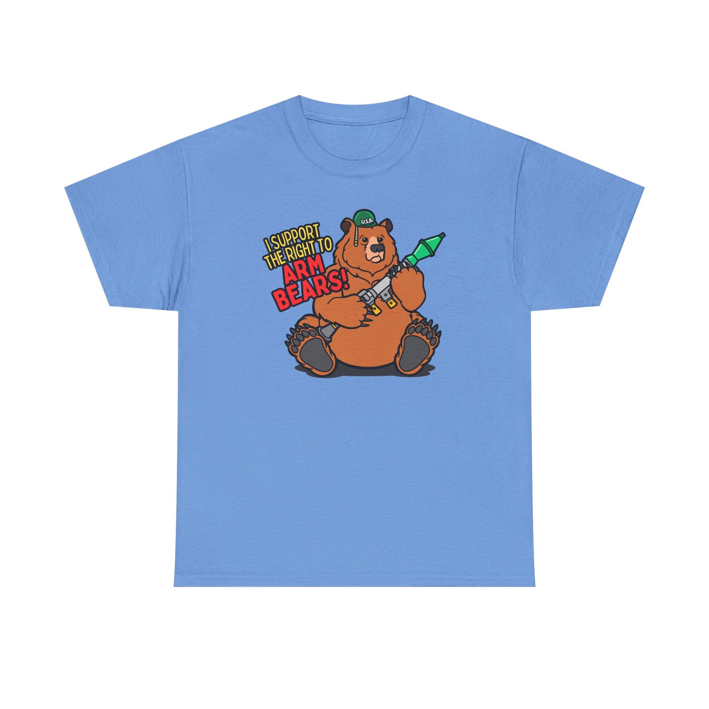 Funny Bear Themed - I Support the Right to Arm Bears!  Unisex Heavy Cotton Tee