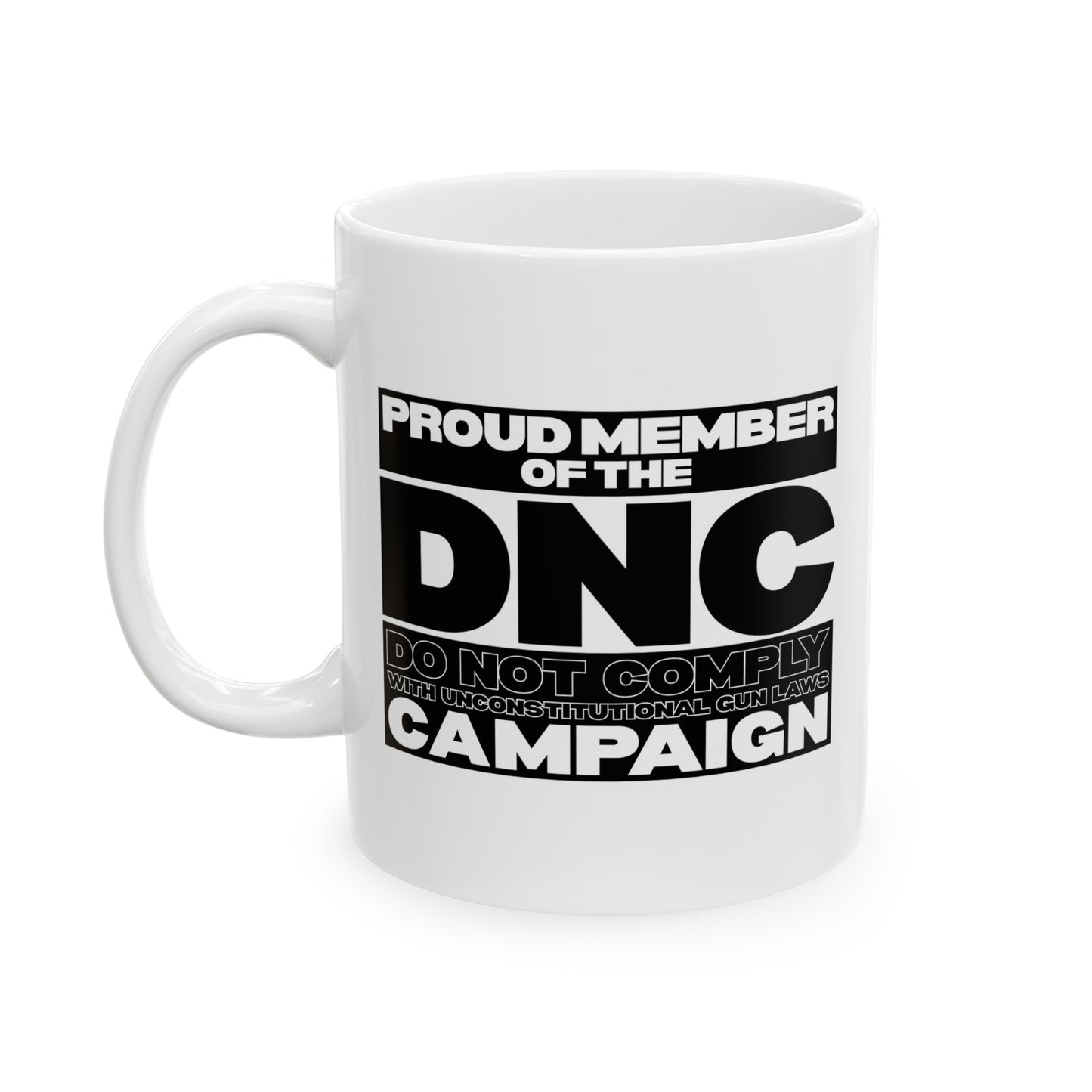 DNC Campaign! Ceramic Mug, (11oz, 15oz)