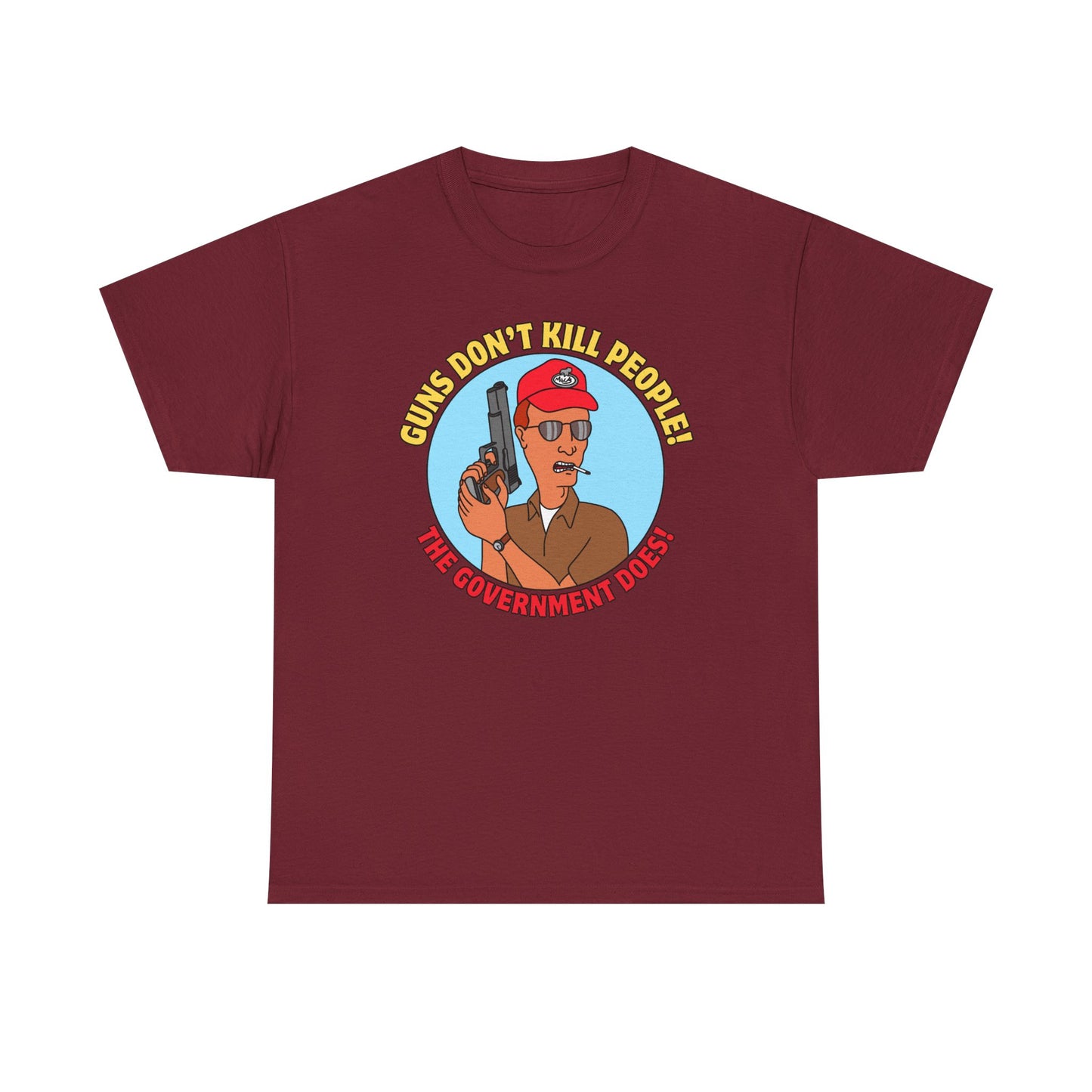 'Guns Don't Kill People! The Government Does!' Unisex heavy cotton tee