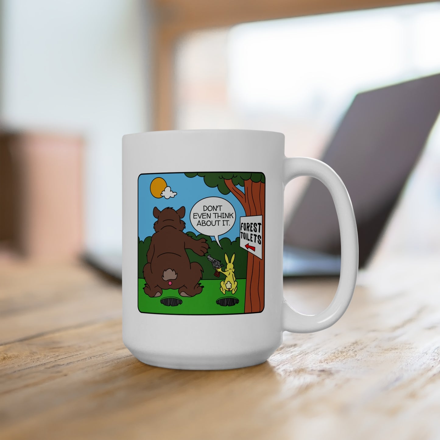 Don’t Even Think About It! Ceramic Mug 15oz