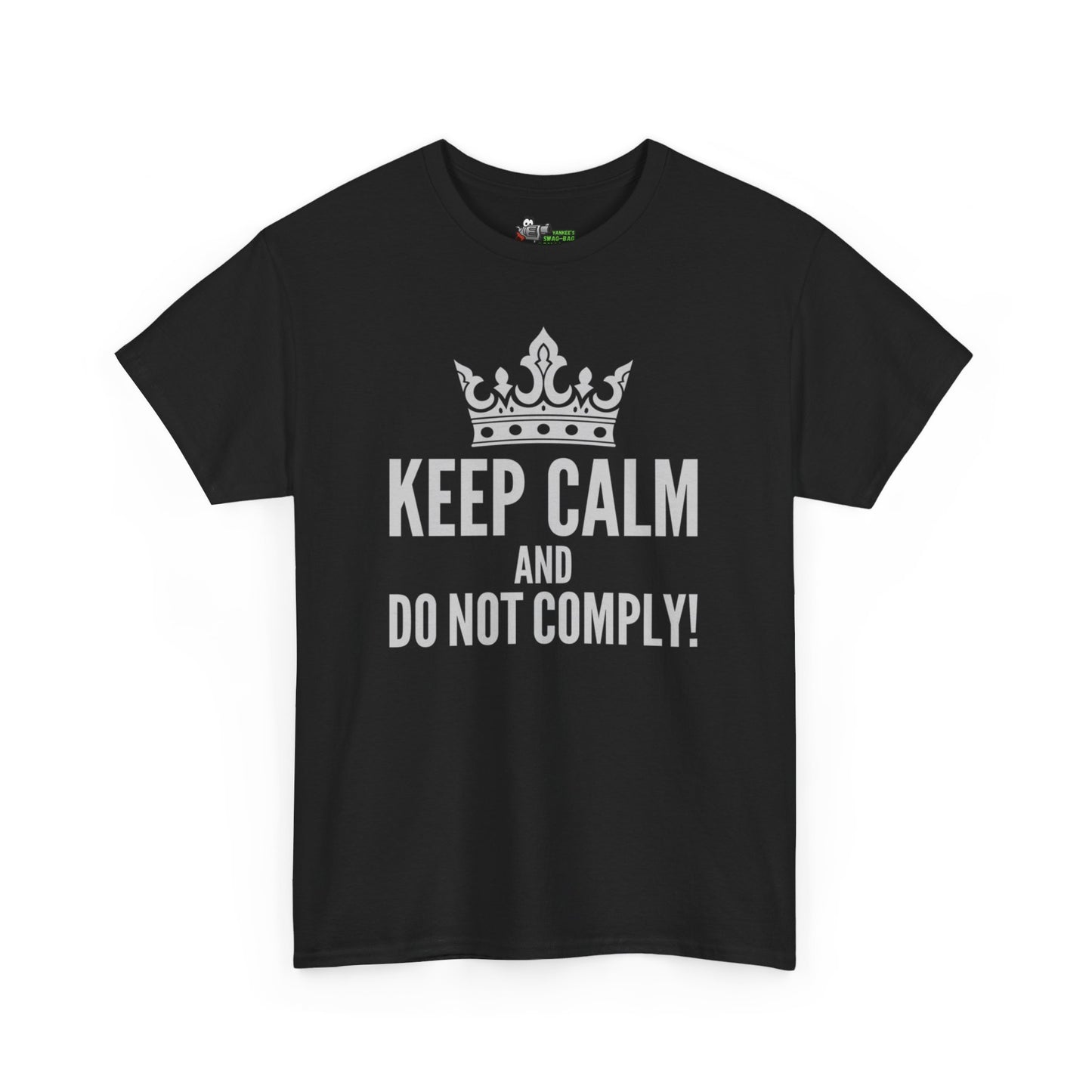 Keep Calm & Do Not Comply! Unisex Heavy Cotton Tee