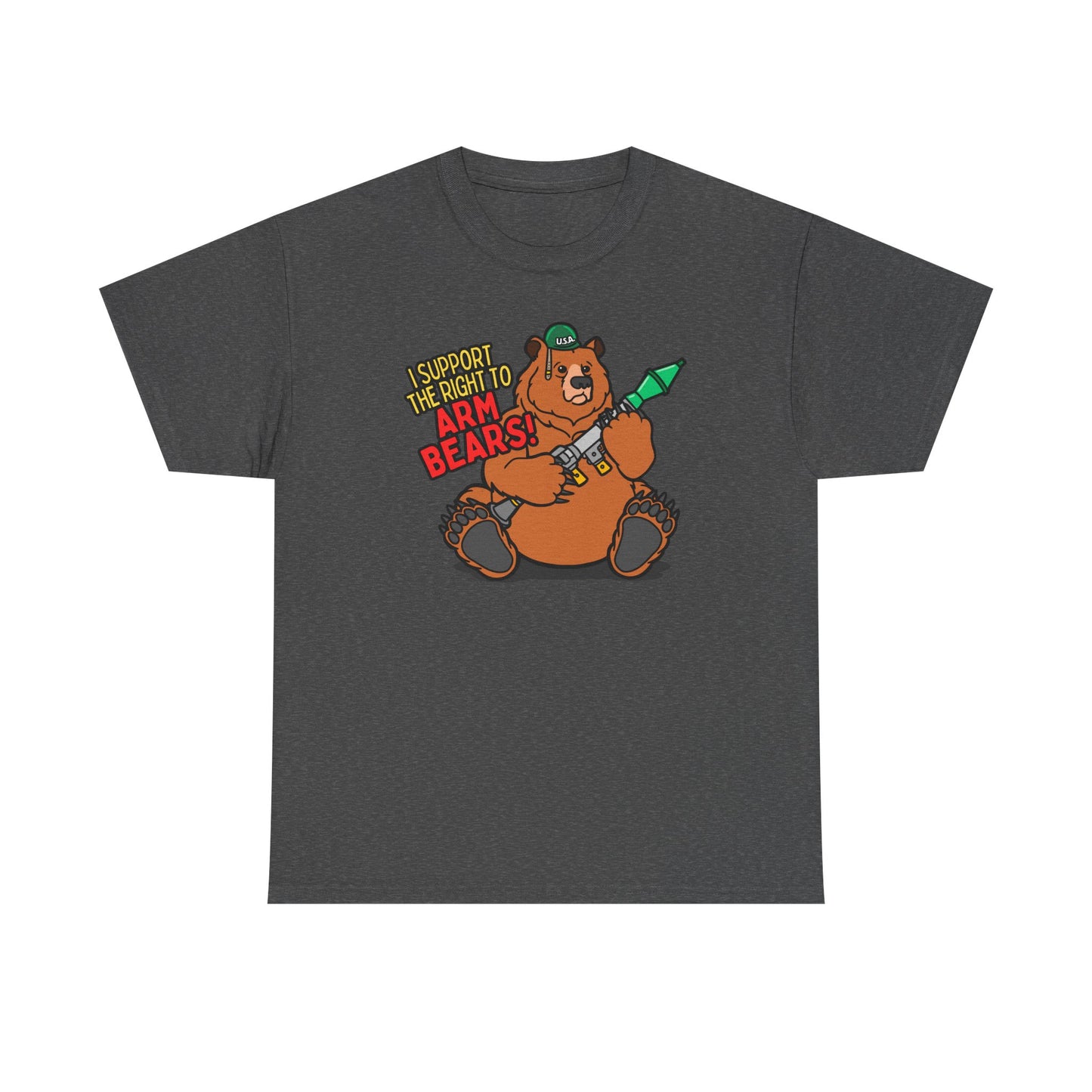 Funny Bear Themed - I Support the Right to Arm Bears!  Unisex Heavy Cotton Tee