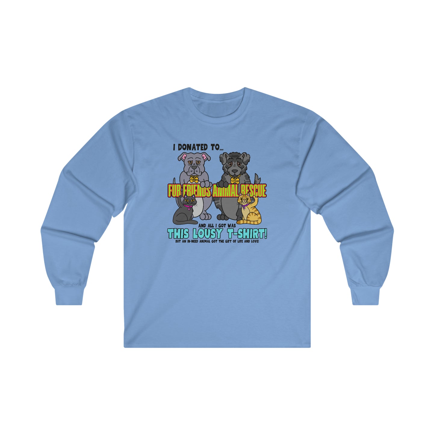 Fur Friends Donation (+1 GCG Entry) Ultra Cotton Long Sleeve Tee