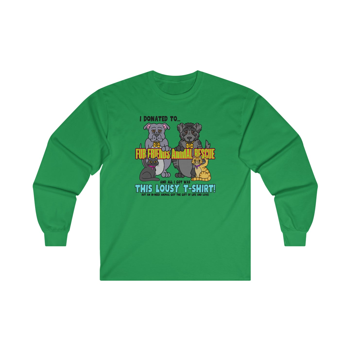 Fur Friends Donation (+1 GCG Entry) Ultra Cotton Long Sleeve Tee