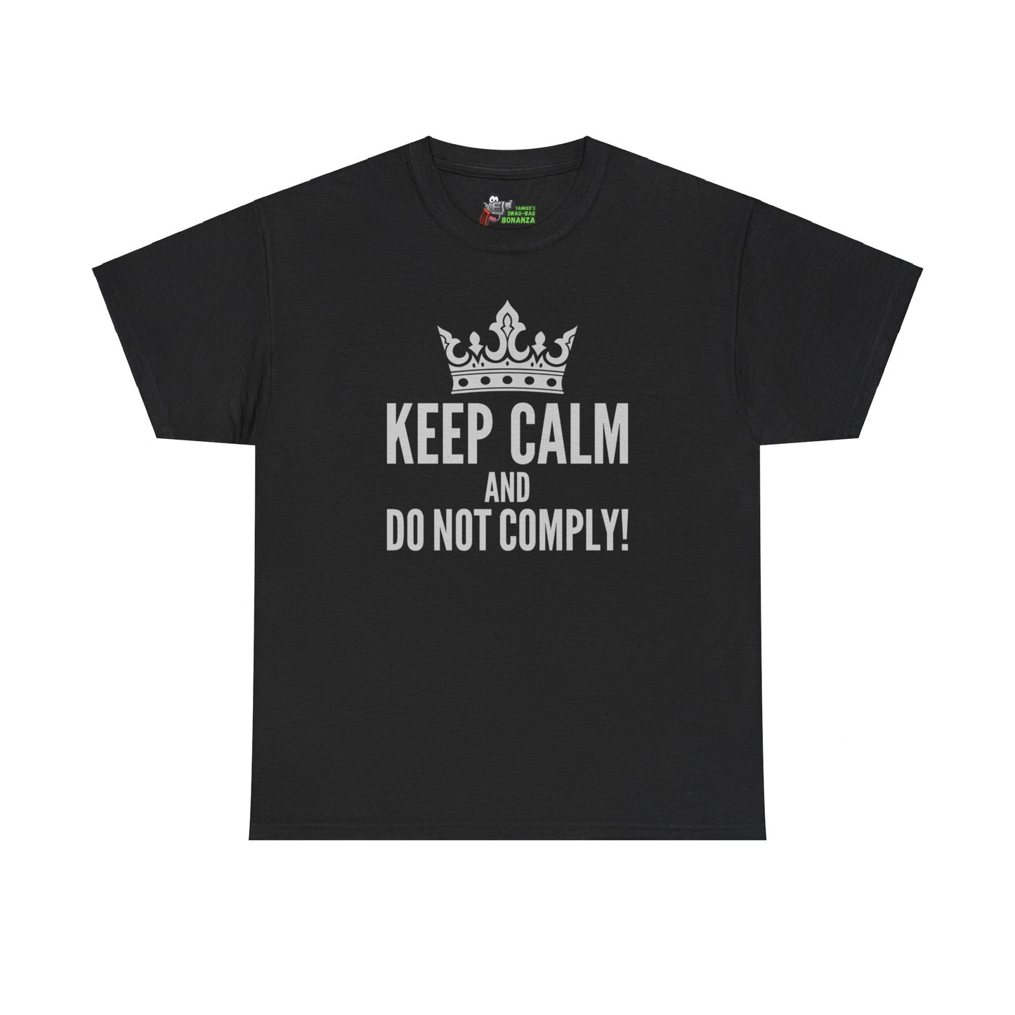 Keep Calm & Do Not Comply! Unisex Heavy Cotton Tee