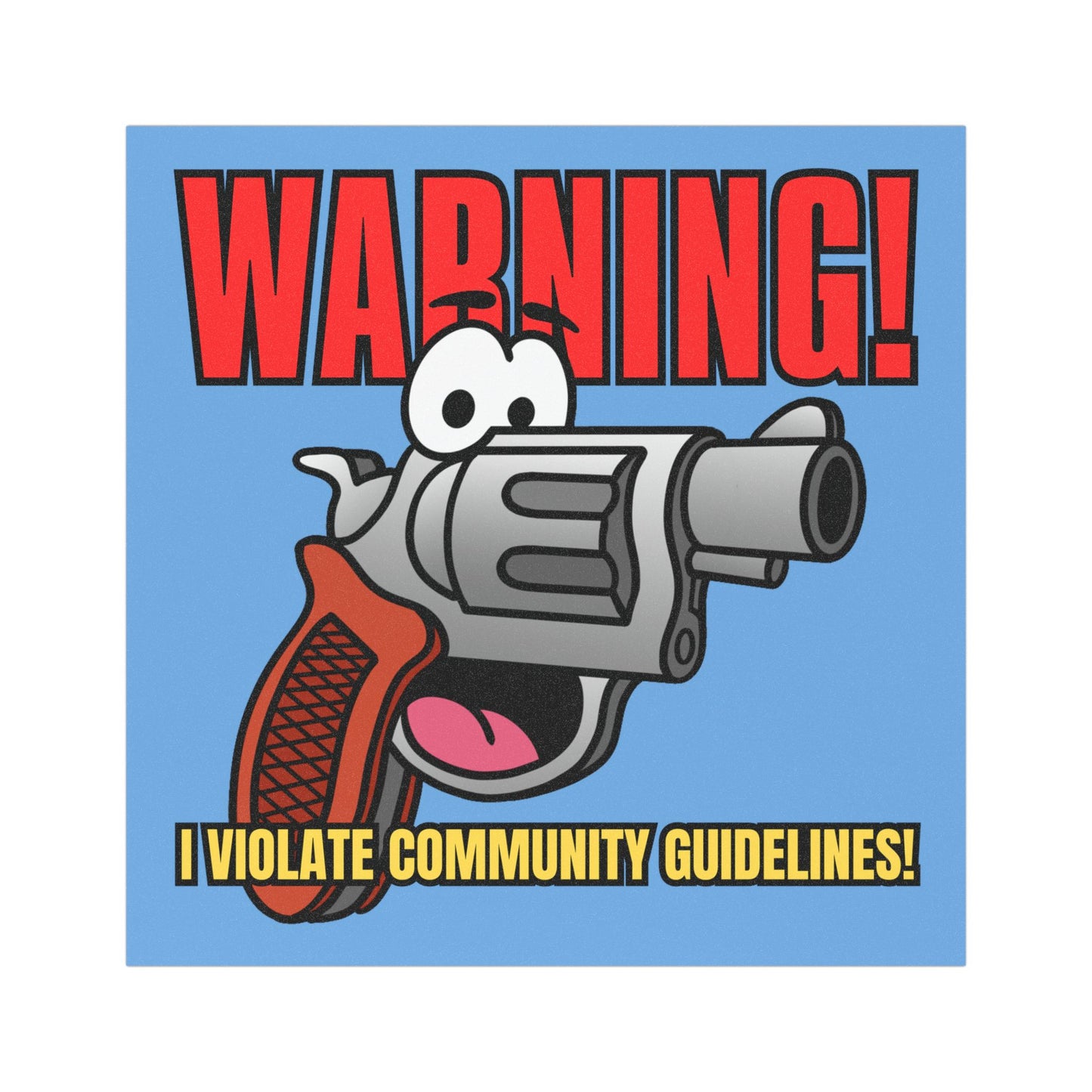Funny Warning Car Magnet - Community Guidelines Violator