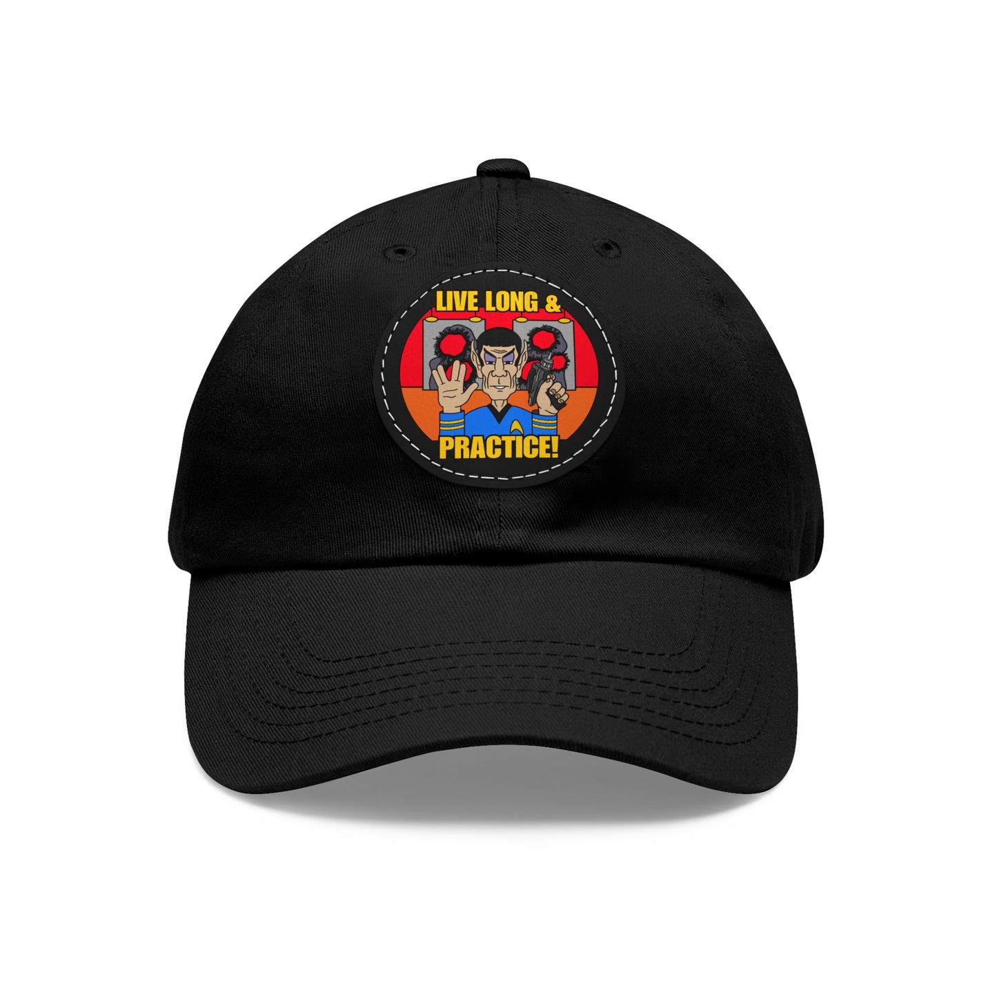 Live Long & Practice! Dad Hat with Leather Patch (Round)