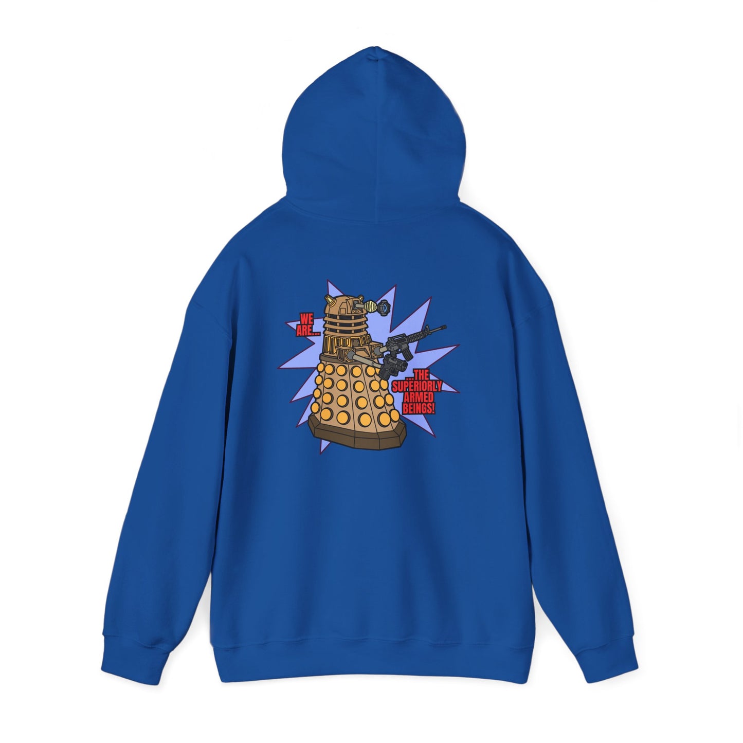 "Dalek" Superiorly Armed Beings! Unisex Heavy Blend™ Hooded Sweatshirt