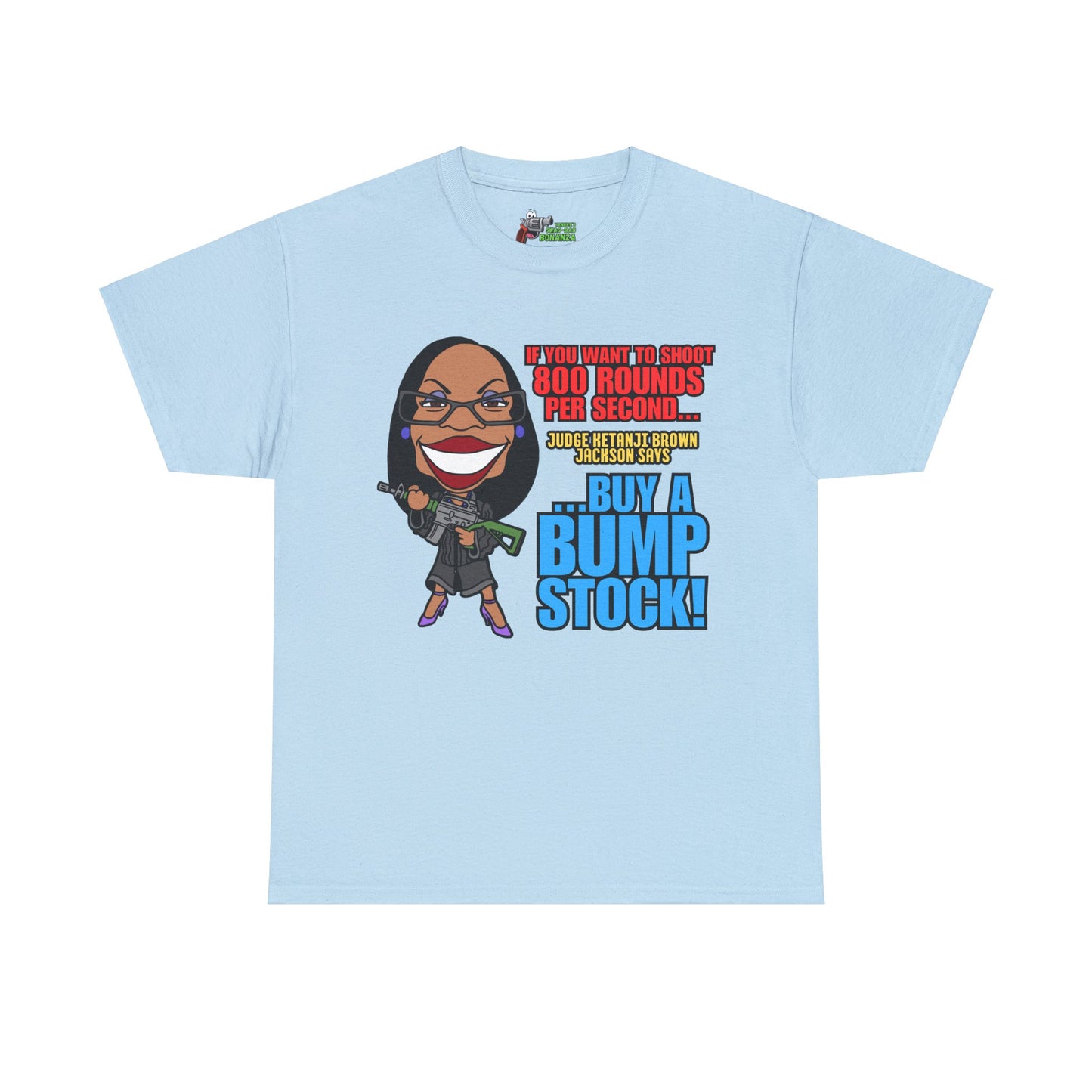 Buy a Bump Stock! Unisex Heavy Cotton Tee