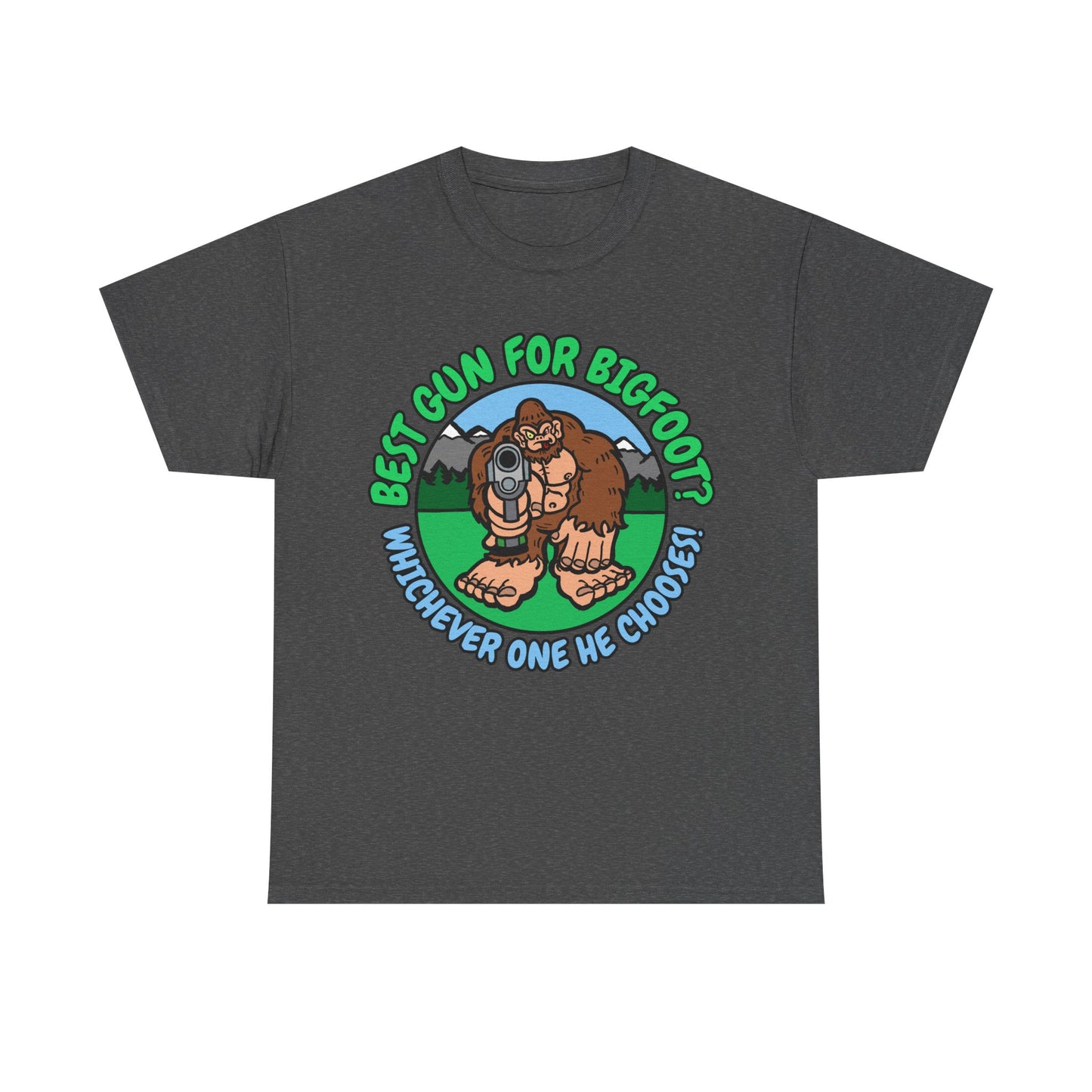 Best Gun for Bigfoot! Unisex Heavy Cotton Tee