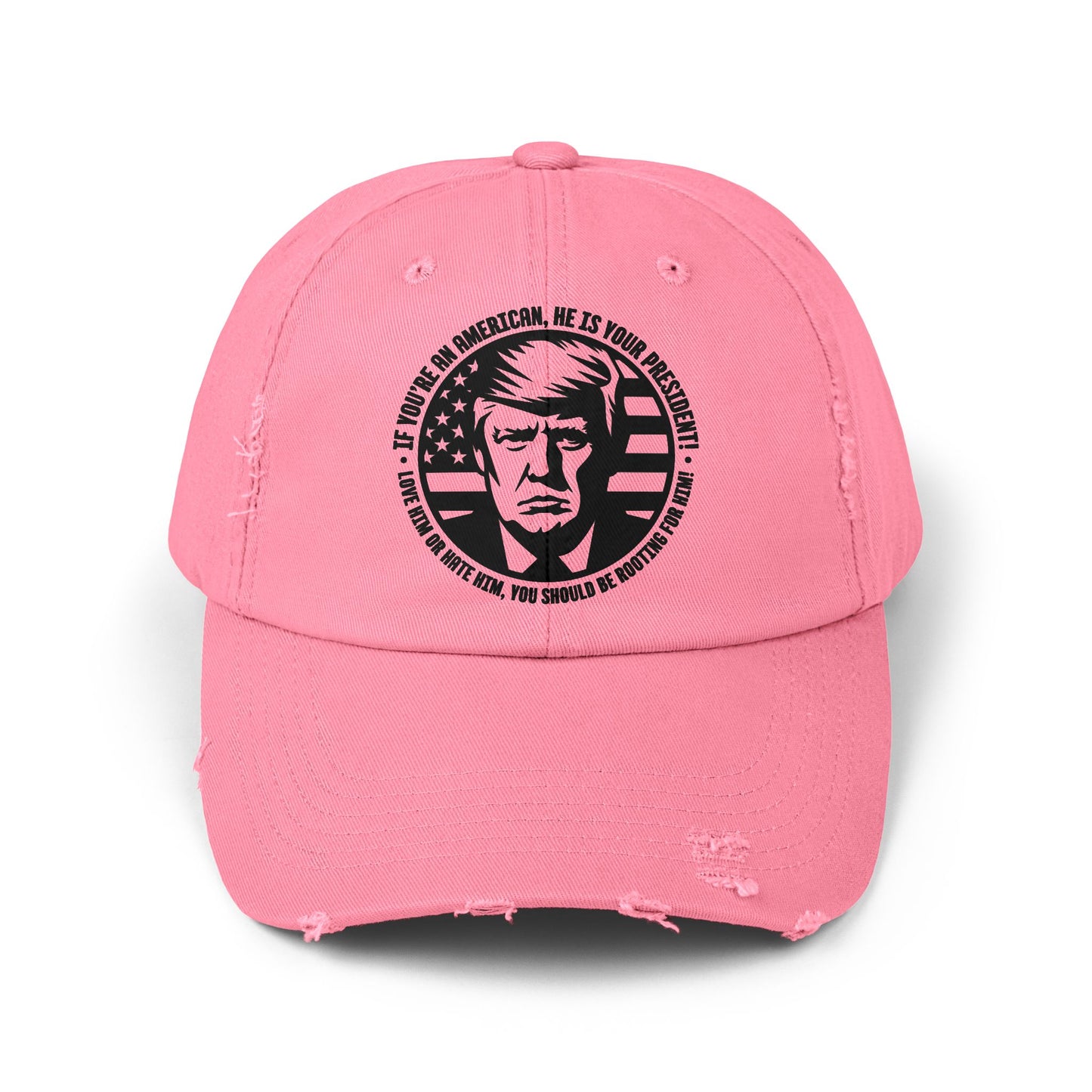 He IS you President!Unisex Distressed Cap