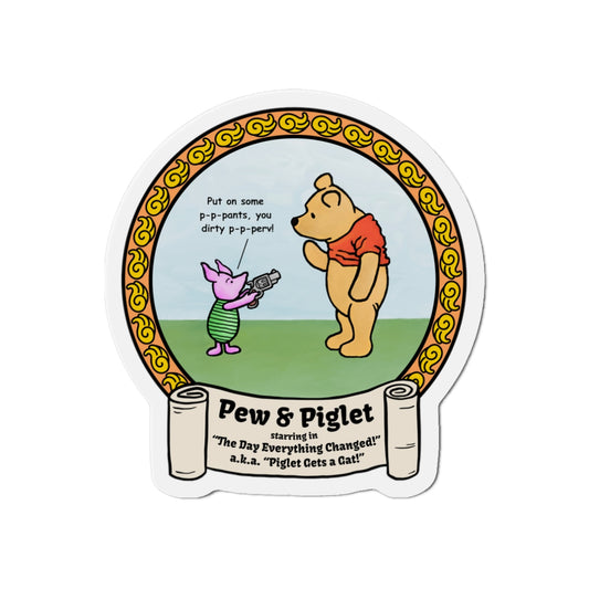 Piglet Gets a Gat! Die-Cut Magnets