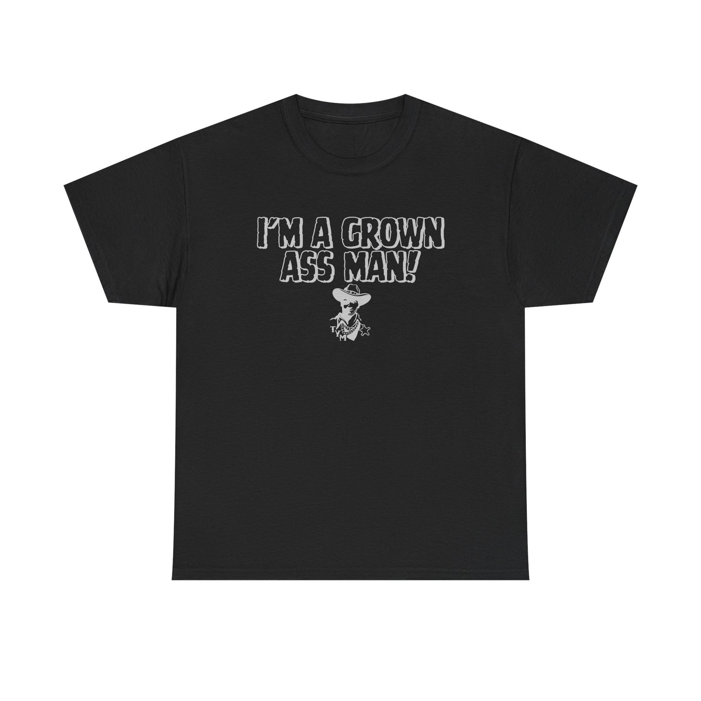 Funny  - 'I'M A GROWN ASS MAN!' Unisex Heavy Cotton Tee