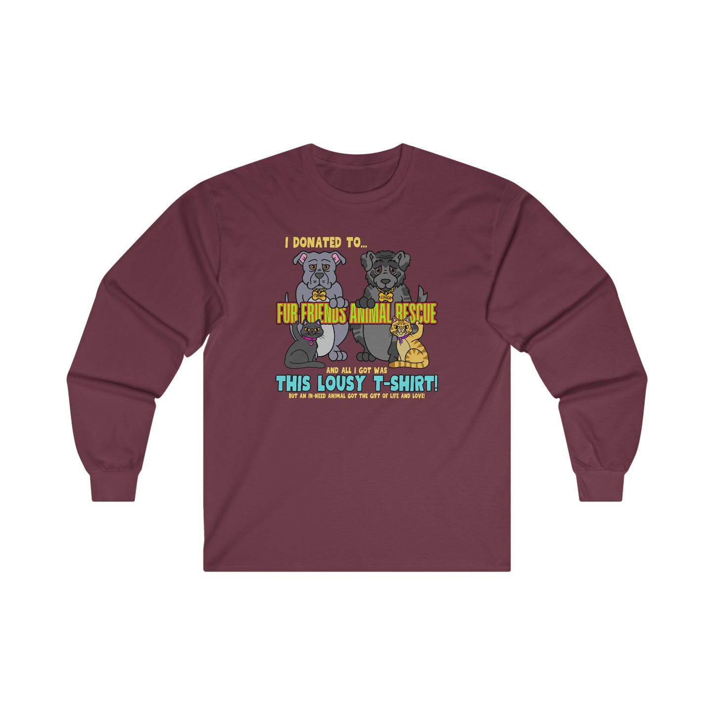 Fur Friends Donation (+1 GCG Entry) Ultra Cotton Long Sleeve Tee