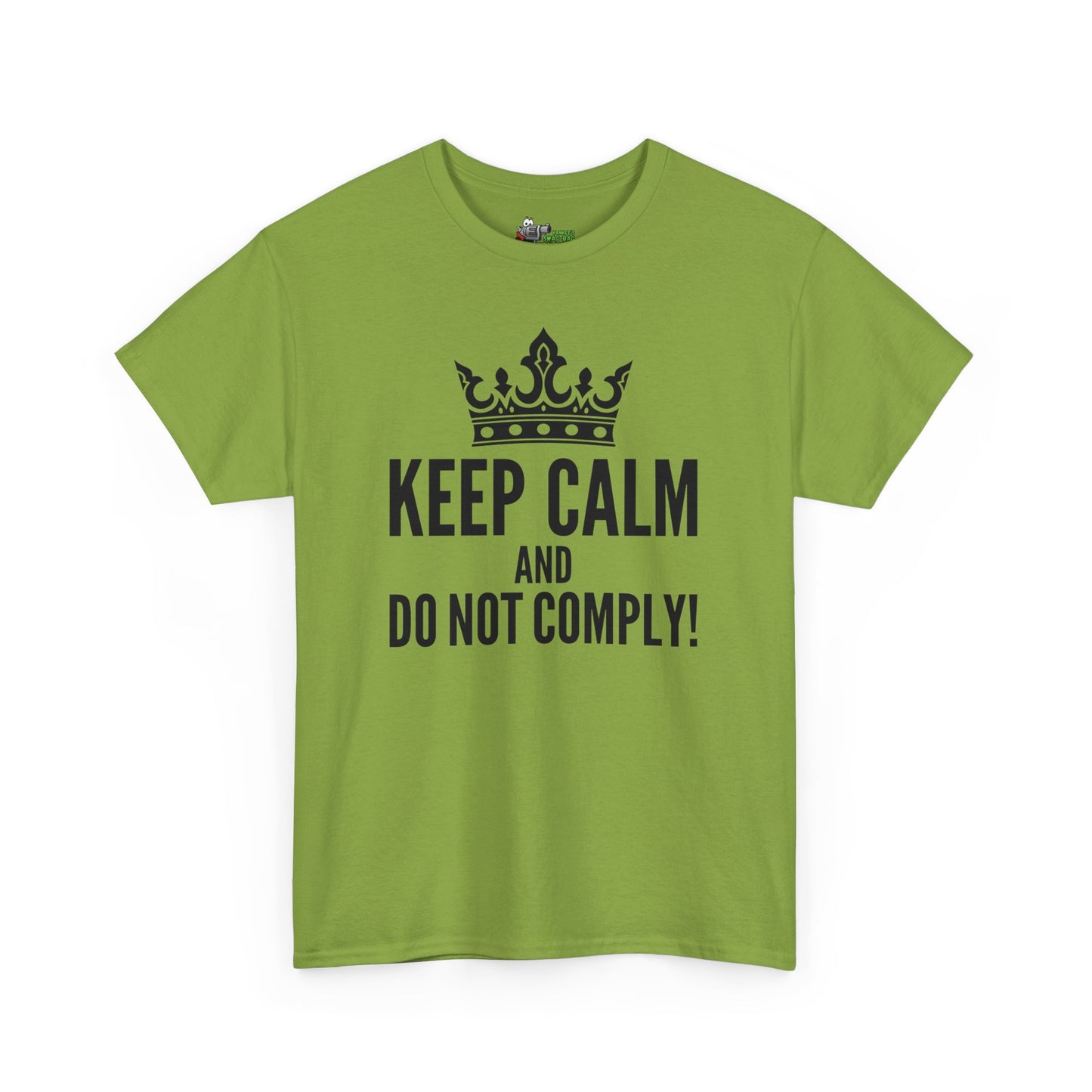 Keep Calm & Do Not Comply! Unisex Heavy Cotton Tee