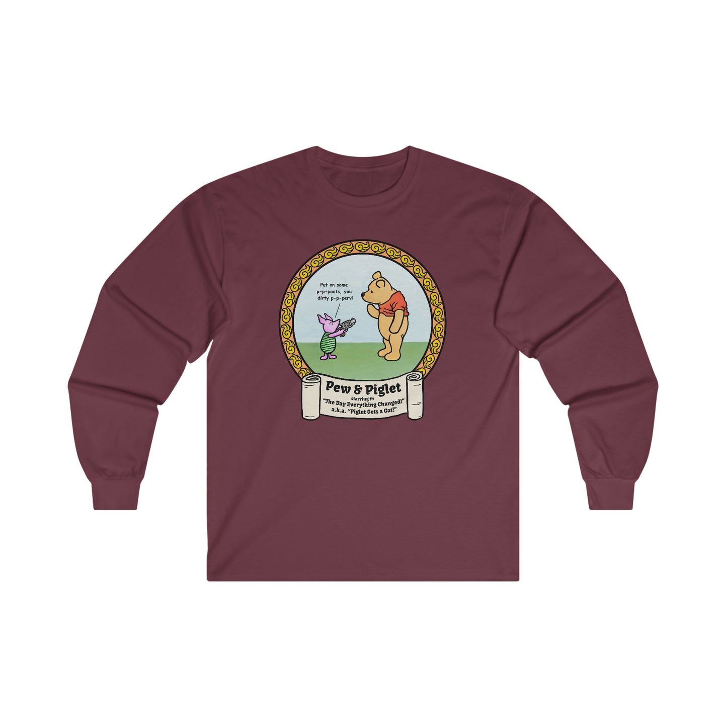 Piglet Gets a Gat! Ultra Cotton Long Sleeve Tee